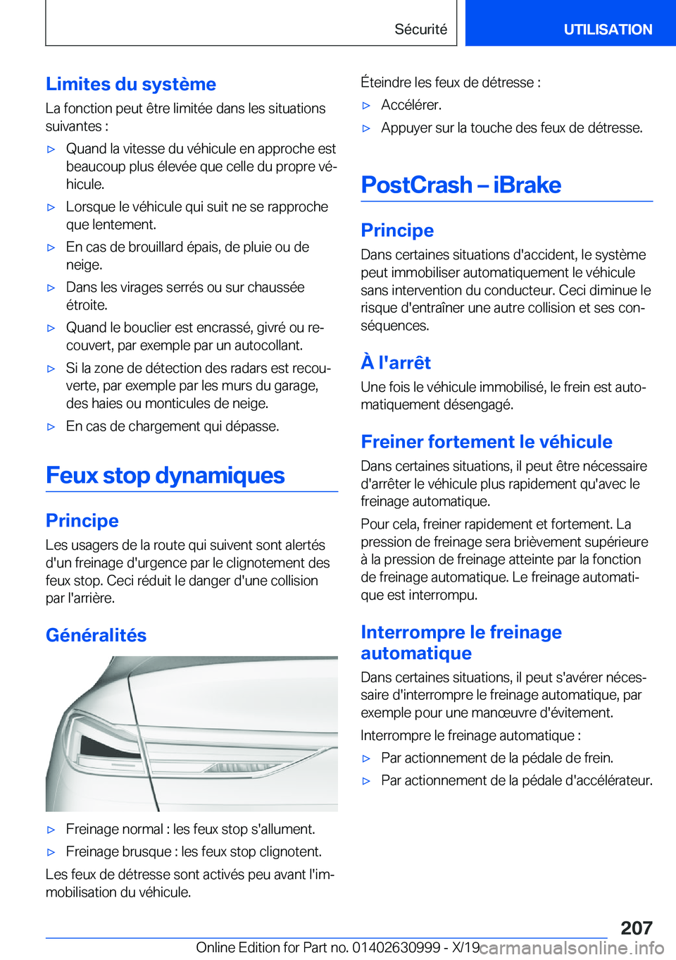 BMW 2 SERIES GRAN COUPE 2020  Notices Demploi (in French) �L�i�m�i�t�e�s��d�u��s�y�s�t�è�m�e
�L�a��f�o�n�c�t�i�o�n��p�e�u�t��ê�t�r�e��l�i�m�i�t�é�e��d�a�n�s��l�e�s��s�i�t�u�a�t�i�o�n�s �s�u�i�v�a�n�t�e�s��:'x�Q�u�a�n�d��l�a��v�i�t�e�s�s�e�