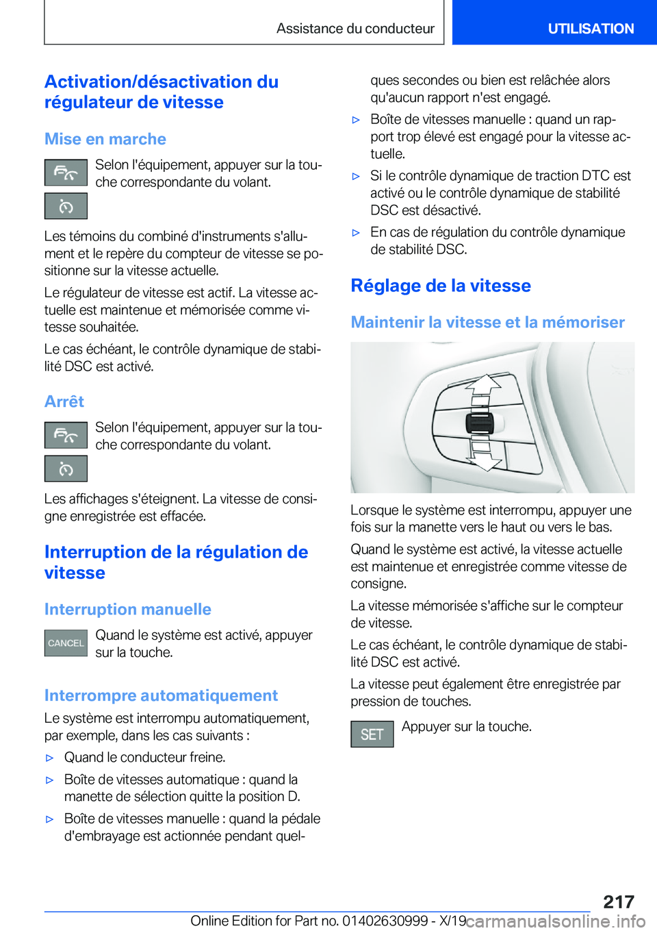 BMW 2 SERIES GRAN COUPE 2020  Notices Demploi (in French) �A�c�t�i�v�a�t�i�o�n�/�d�é�s�a�c�t�i�v�a�t�i�o�n��d�u
�r�é�g�u�l�a�t�e�u�r��d�e��v�i�t�e�s�s�e
�M�i�s�e��e�n��m�a�r�c�h�e �S�e�l�o�n��l�'�é�q�u�i�p�e�m�e�n�t�,��a�p�p�u�y�e�r��s�u�r��l