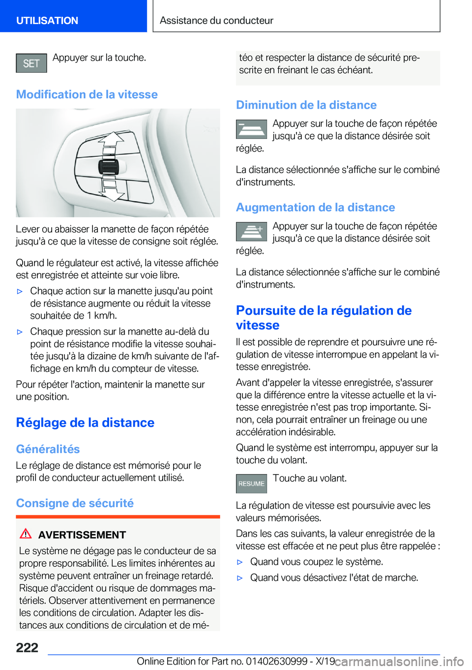 BMW 2 SERIES GRAN COUPE 2020  Notices Demploi (in French) �A�p�p�u�y�e�r��s�u�r��l�a��t�o�u�c�h�e�.
�M�o�d�i�f�i�c�a�t�i�o�n��d�e��l�a��v�i�t�e�s�s�e
�L�e�v�e�r��o�u��a�b�a�i�s�s�e�r��l�a��m�a�n�e�t�t�e��d�e��f�a�ç�o�n��r�é�p�é�t�é�e
�j�u�s�