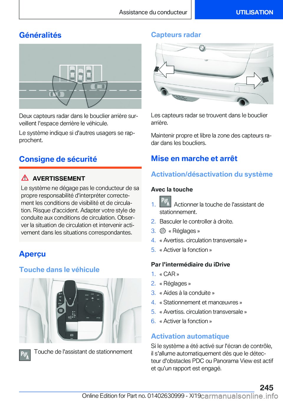 BMW 2 SERIES GRAN COUPE 2020  Notices Demploi (in French) �G�é�n�é�r�a�l�i�t�é�s
�D�e�u�x��c�a�p�t�e�u�r�s��r�a�d�a�r��d�a�n�s��l�e��b�o�u�c�l�i�e�r��a�r�r�i�è�r�e��s�u�rj
�v�e�i�l�l�e�n�t��l�'�e�s�p�a�c�e��d�e�r�r�i�è�r�e��l�e��v�é�h�i