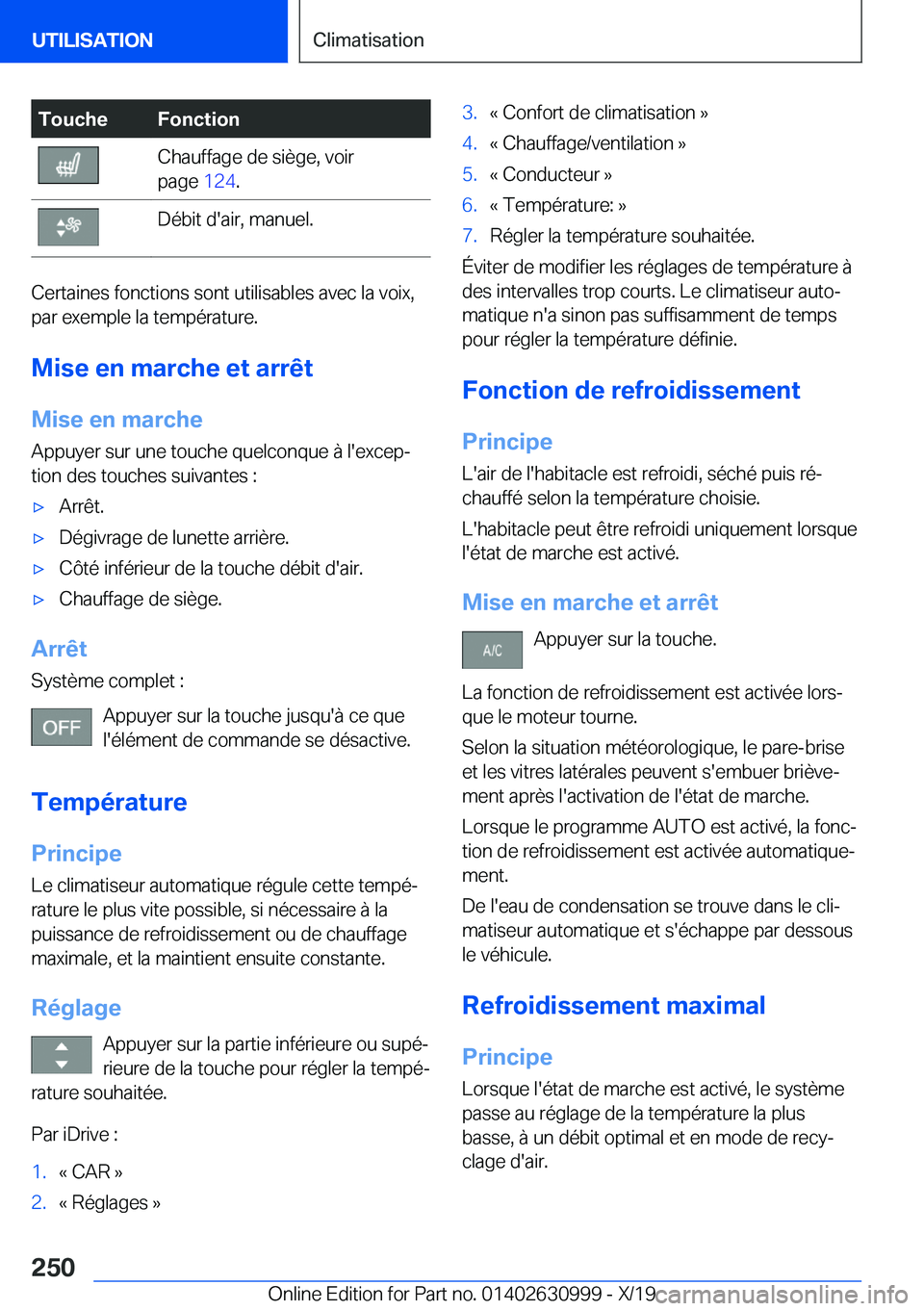 BMW 2 SERIES GRAN COUPE 2020  Notices Demploi (in French) �T�o�u�c�h�e�F�o�n�c�t�i�o�n�C�h�a�u�f�f�a�g�e��d�e��s�i�è�g�e�,��v�o�i�r
�p�a�g�e� �1�2�4�.�D�é�b�i�t��d�'�a�i�r�,��m�a�n�u�e�l�.
�C�e�r�t�a�i�n�e�s��f�o�n�c�t�i�o�n�s��s�o�n�t��u�t�i�