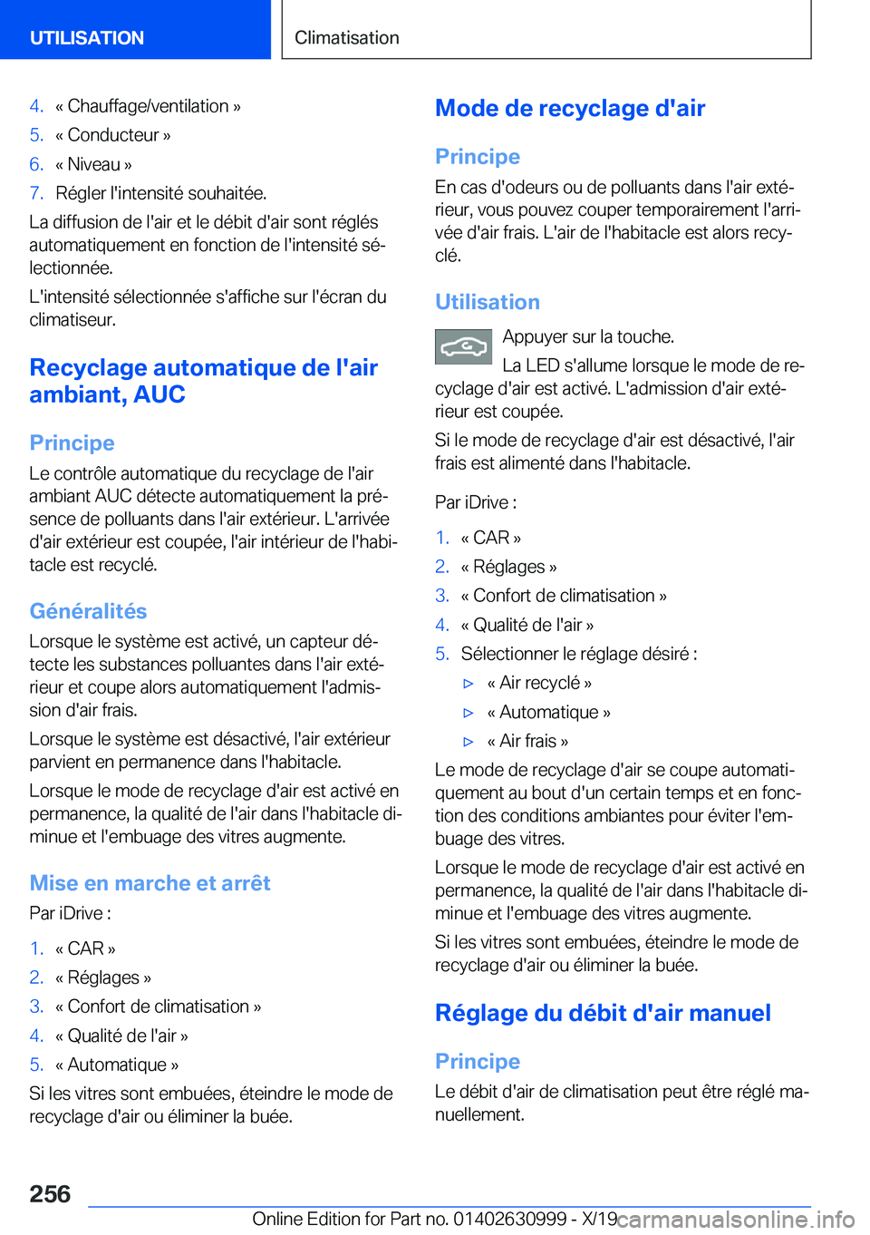 BMW 2 SERIES GRAN COUPE 2020  Notices Demploi (in French) �4�.�k��C�h�a�u�f�f�a�g�e�/�v�e�n�t�i�l�a�t�i�o�n��{�5�.�k��C�o�n�d�u�c�t�e�u�r��{�6�.�k��N�i�v�e�a�u��{�7�.�R�é�g�l�e�r��l�'�i�n�t�e�n�s�i�t�é��s�o�u�h�a�i�t�é�e�.
�L�a��d�i�f�f�u�s�i