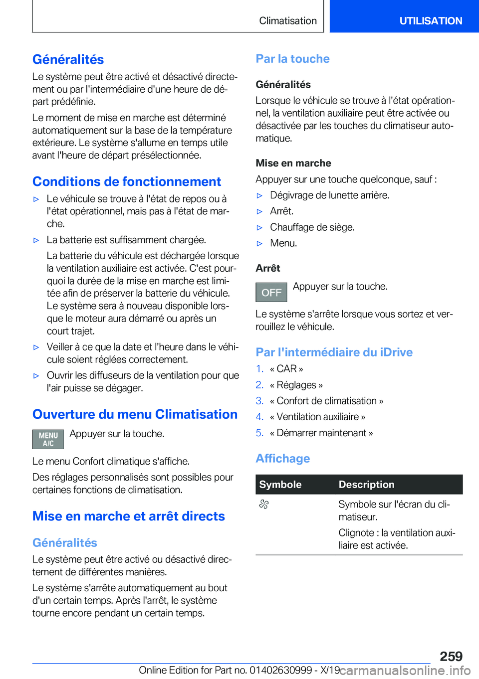 BMW 2 SERIES GRAN COUPE 2020  Notices Demploi (in French) �G�é�n�é�r�a�l�i�t�é�s�L�e��s�y�s�t�è�m�e��p�e�u�t��ê�t�r�e��a�c�t�i�v�é��e�t��d�é�s�a�c�t�i�v�é��d�i�r�e�c�t�ej
�m�e�n�t��o�u��p�a�r��l�'�i�n�t�e�r�m�é�d�i�a�i�r�e��d�'�u
