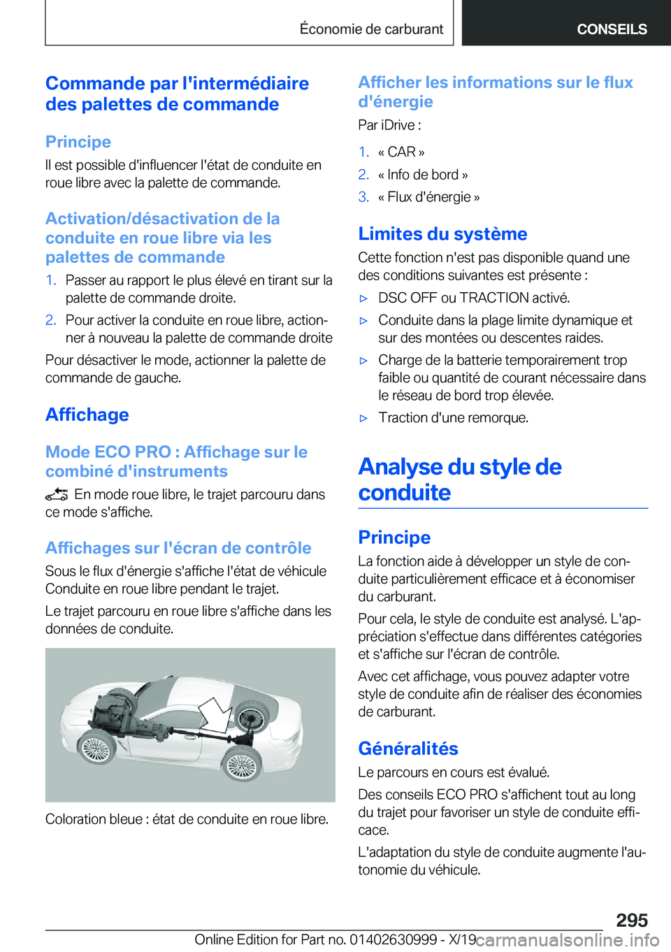 BMW 2 SERIES GRAN COUPE 2020  Notices Demploi (in French) �C�o�m�m�a�n�d�e��p�a�r��l�'�i�n�t�e�r�m�é�d�i�a�i�r�e
�d�e�s��p�a�l�e�t�t�e�s��d�e��c�o�m�m�a�n�d�e
�P�r�i�n�c�i�p�e
�I�l��e�s�t��p�o�s�s�i�b�l�e��d�'�i�n�f�l�u�e�n�c�e�r��l�'�