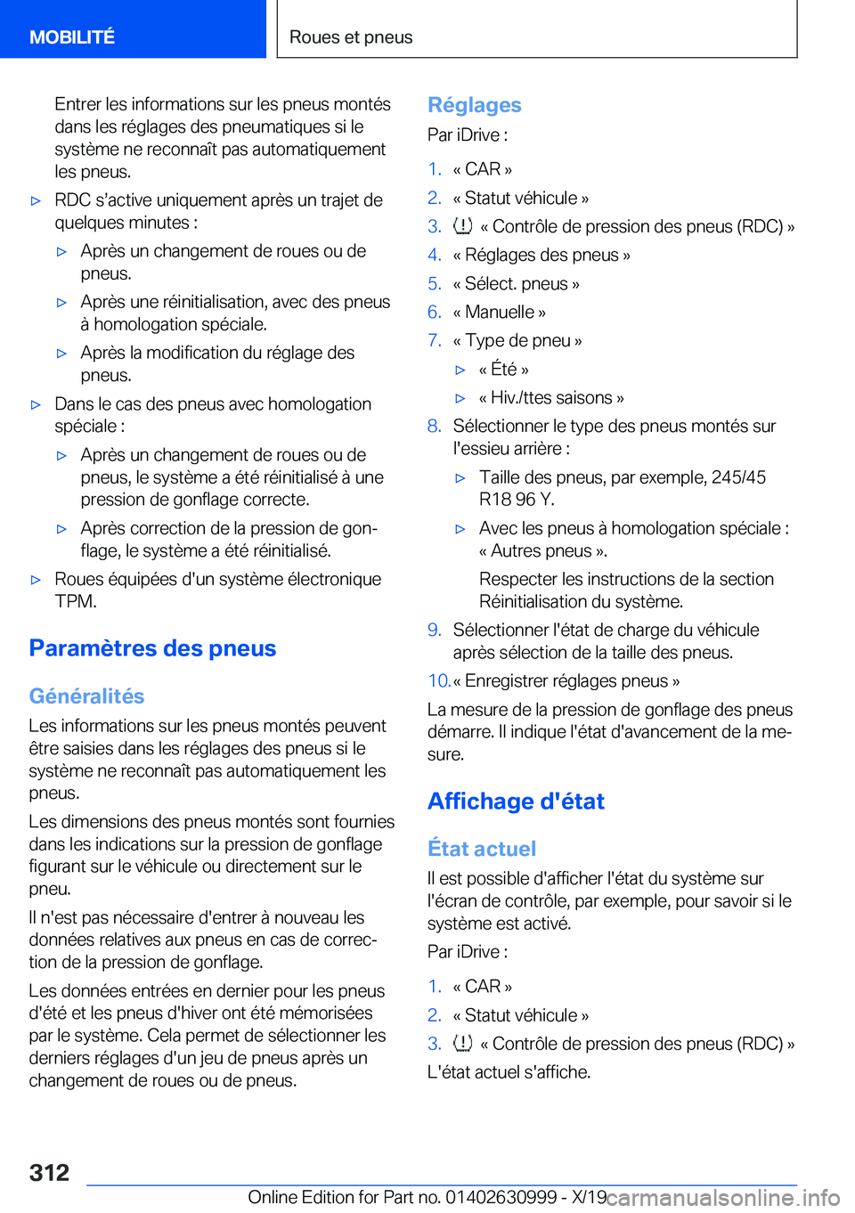 BMW 2 SERIES GRAN COUPE 2020  Notices Demploi (in French) �E�n�t�r�e�r��l�e�s��i�n�f�o�r�m�a�t�i�o�n�s��s�u�r��l�e�s��p�n�e�u�s��m�o�n�t�é�s
�d�a�n�s��l�e�s��r�é�g�l�a�g�e�s��d�e�s��p�n�e�u�m�a�t�i�q�u�e�s��s�i��l�e �s�y�s�t�è�m�e��n�e��r�e�