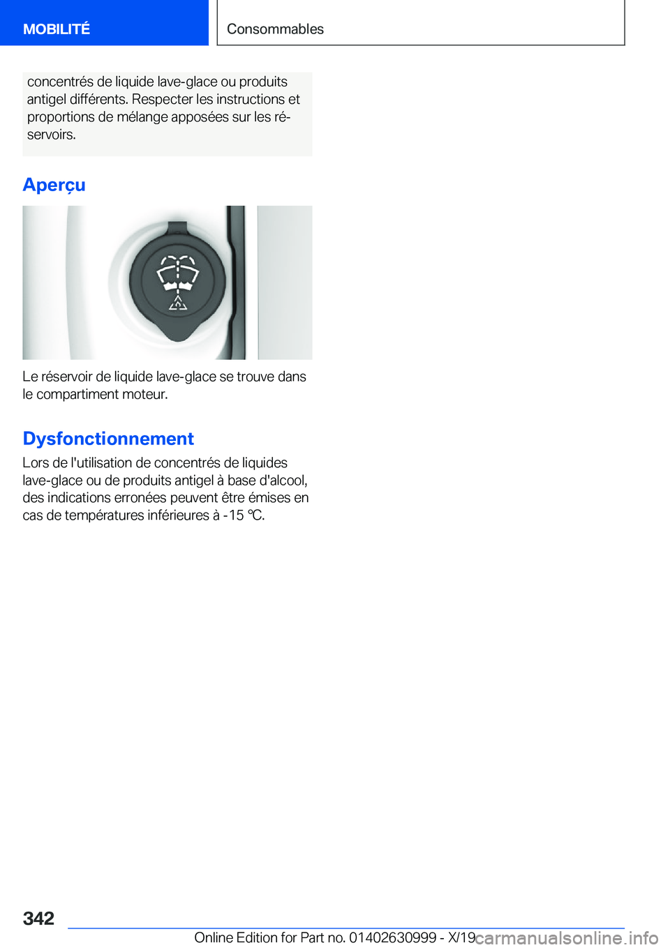 BMW 2 SERIES GRAN COUPE 2020  Notices Demploi (in French) �c�o�n�c�e�n�t�r�é�s��d�e��l�i�q�u�i�d�e��l�a�v�e�-�g�l�a�c�e��o�u��p�r�o�d�u�i�t�s
�a�n�t�i�g�e�l��d�i�f�f�é�r�e�n�t�s�.��R�e�s�p�e�c�t�e�r��l�e�s��i�n�s�t�r�u�c�t�i�o�n�s��e�t �p�r�o�p�o