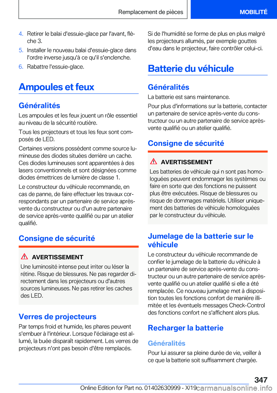 BMW 2 SERIES GRAN COUPE 2020  Notices Demploi (in French) �4�.�R�e�t�i�r�e�r��l�e��b�a�l�a�i��d�'�e�s�s�u�i�e�-�g�l�a�c�e��p�a�r��l�'�a�v�a�n�t�,��f�l�èj
�c�h�e��3�.�5�.�I�n�s�t�a�l�l�e�r��l�e��n�o�u�v�e�a�u��b�a�l�a�i��d�'�e�s�s�u�i