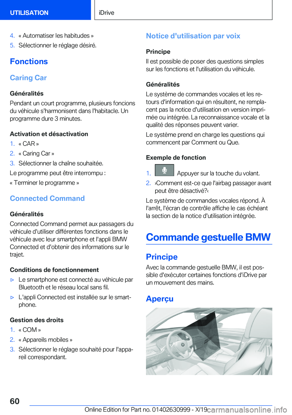 BMW 2 SERIES GRAN COUPE 2020  Notices Demploi (in French) �4�.�k��A�u�t�o�m�a�t�i�s�e�r��l�e�s��h�a�b�i�t�u�d�e�s��{�5�.�S�é�l�e�c�t�i�o�n�n�e�r��l�e��r�é�g�l�a�g�e��d�é�s�i�r�é�.
�F�o�n�c�t�i�o�n�s
�C�a�r�i�n�g��C�a�r �G�é�n�é�r�a�l�i�t�é�s
�