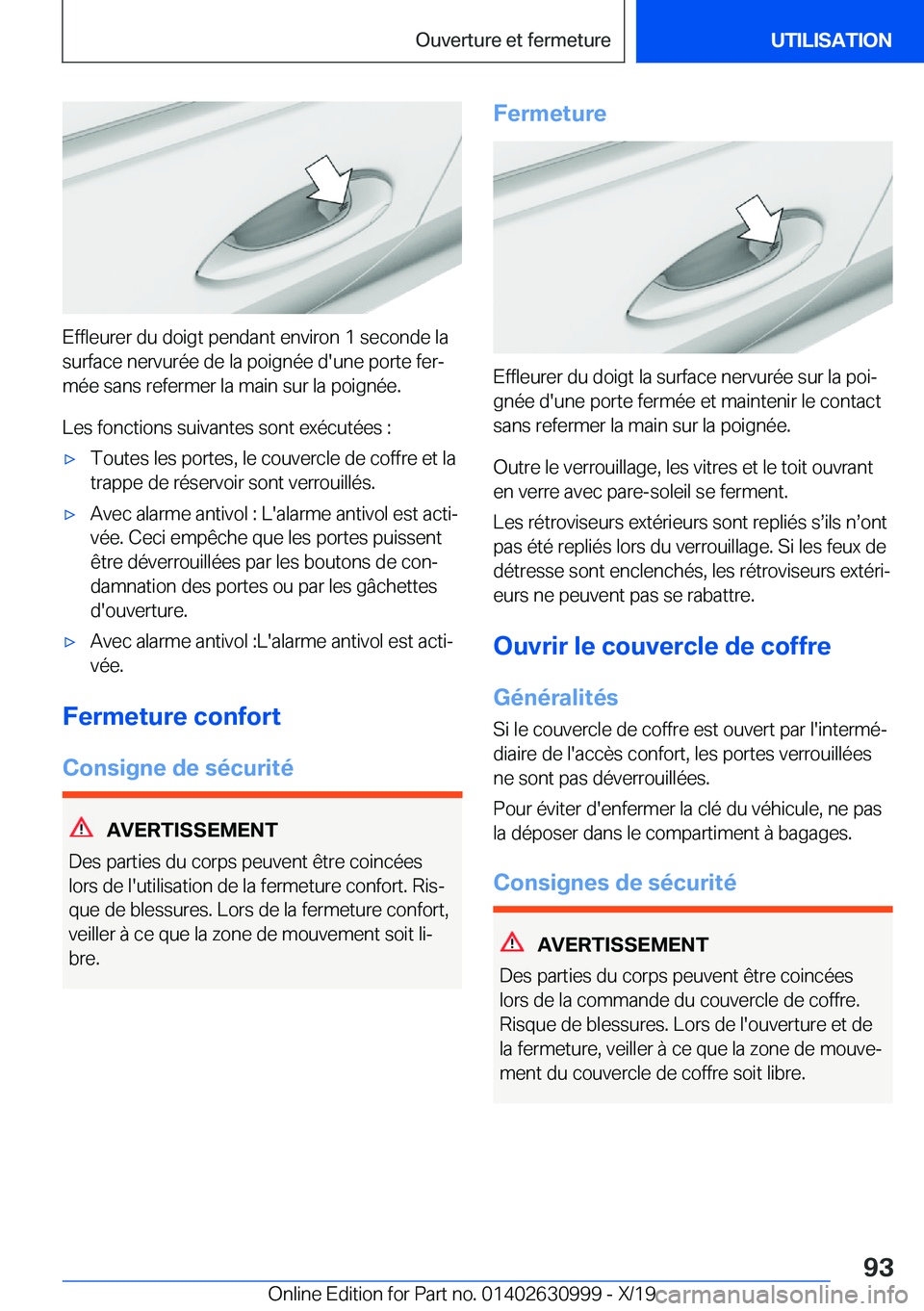 BMW 2 SERIES GRAN COUPE 2020  Notices Demploi (in French) �E�f�f�l�e�u�r�e�r��d�u��d�o�i�g�t��p�e�n�d�a�n�t��e�n�v�i�r�o�n��1��s�e�c�o�n�d�e��l�a�s�u�r�f�a�c�e��n�e�r�v�u�r�é�e��d�e��l�a��p�o�i�g�n�é�e��d�'�u�n�e��p�o�r�t�e��f�e�rj
�m�é
