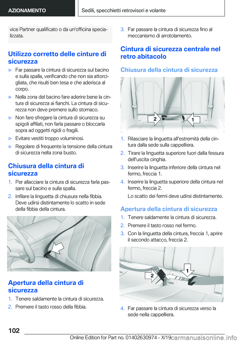 BMW 2 SERIES GRAN COUPE 2020  Libretti Di Uso E manutenzione (in Italian) �v�i�c�e��P�a�r�t�n�e�r��q�u�a�l�i�f�i�c�a�t�o��o��d�a��u�n�'�o�f�f�i�c�i�n�a��s�p�e�c�i�aª
�l�i�z�z�a�t�a�.
�U�t�i�l�i�z�z�o��c�o�r�r�e�t�t�o��d�e�l�l�e��c�i�n�t�u�r�e��d�i
�s�i�c�u�r