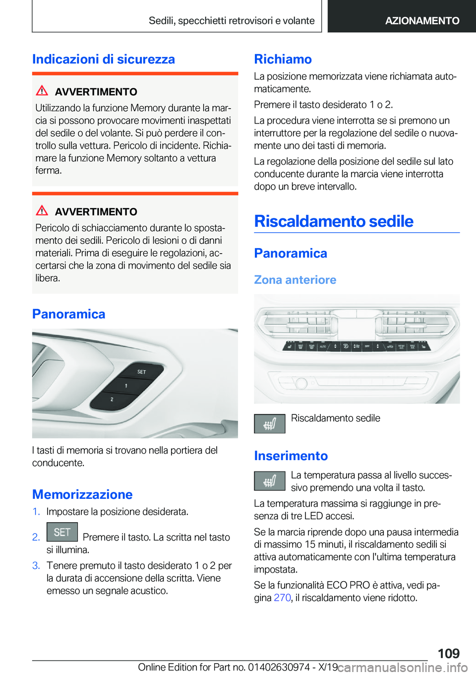 BMW 2 SERIES GRAN COUPE 2020  Libretti Di Uso E manutenzione (in Italian) �I�n�d�i�c�a�z�i�o�n�i��d�i��s�i�c�u�r�e�z�z�a
�A�V�V�E�R�T�I�M�E�N�T�O
�U�t�i�l�i�z�z�a�n�d�o��l�a��f�u�n�z�i�o�n�e��M�e�m�o�r�y��d�u�r�a�n�t�e��l�a��m�a�rª
�c�i�a��s�i��p�o�s�s�o�n�o��p