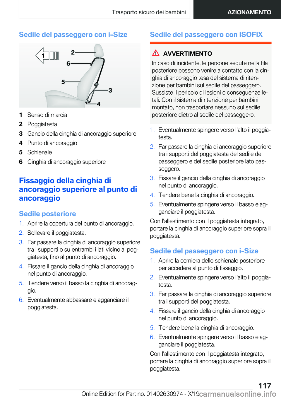 BMW 2 SERIES GRAN COUPE 2020  Libretti Di Uso E manutenzione (in Italian) �S�e�d�i�l�e��d�e�l��p�a�s�s�e�g�g�e�r�o��c�o�n��i�-�S�i�z�e�1�S�e�n�s�o��d�i��m�a�r�c�i�a�2�P�o�g�g�i�a�t�e�s�t�a�3�G�a�n�c�i�o��d�e�l�l�a��c�i�n�g�h�i�a��d�i��a�n�c�o�r�a�g�g�i�o��s�u�p�e