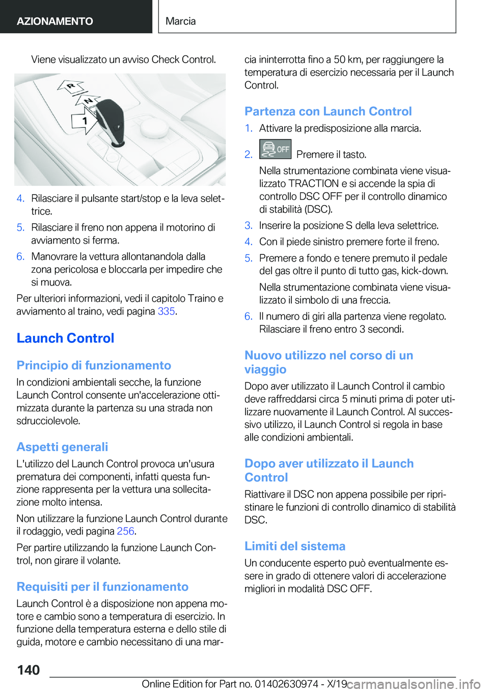 BMW 2 SERIES GRAN COUPE 2020  Libretti Di Uso E manutenzione (in Italian) �V�i�e�n�e��v�i�s�u�a�l�i�z�z�a�t�o��u�n��a�v�v�i�s�o��C�h�e�c�k��C�o�n�t�r�o�l�.�4�.�R�i�l�a�s�c�i�a�r�e��i�l��p�u�l�s�a�n�t�e��s�t�a�r�t�/�s�t�o�p��e��l�a��l�e�v�a��s�e�l�e�tª
�t�r�i�c