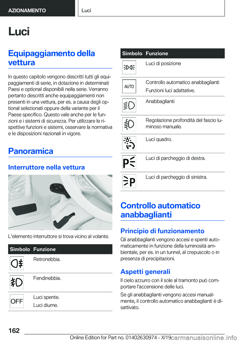BMW 2 SERIES GRAN COUPE 2020  Libretti Di Uso E manutenzione (in Italian) �L�u�c�i�E�q�u�i�p�a�g�g�i�a�m�e�n�t�o��d�e�l�l�a�v�e�t�t�u�r�a
�I�n��q�u�e�s�t�o��c�a�p�i�t�o�l�o��v�e�n�g�o�n�o��d�e�s�c�r�i�t�t�i��t�u�t�t�i��g�l�i��e�q�u�iª
�p�a�g�g�i�a�m�e�n�t�i��d�i�