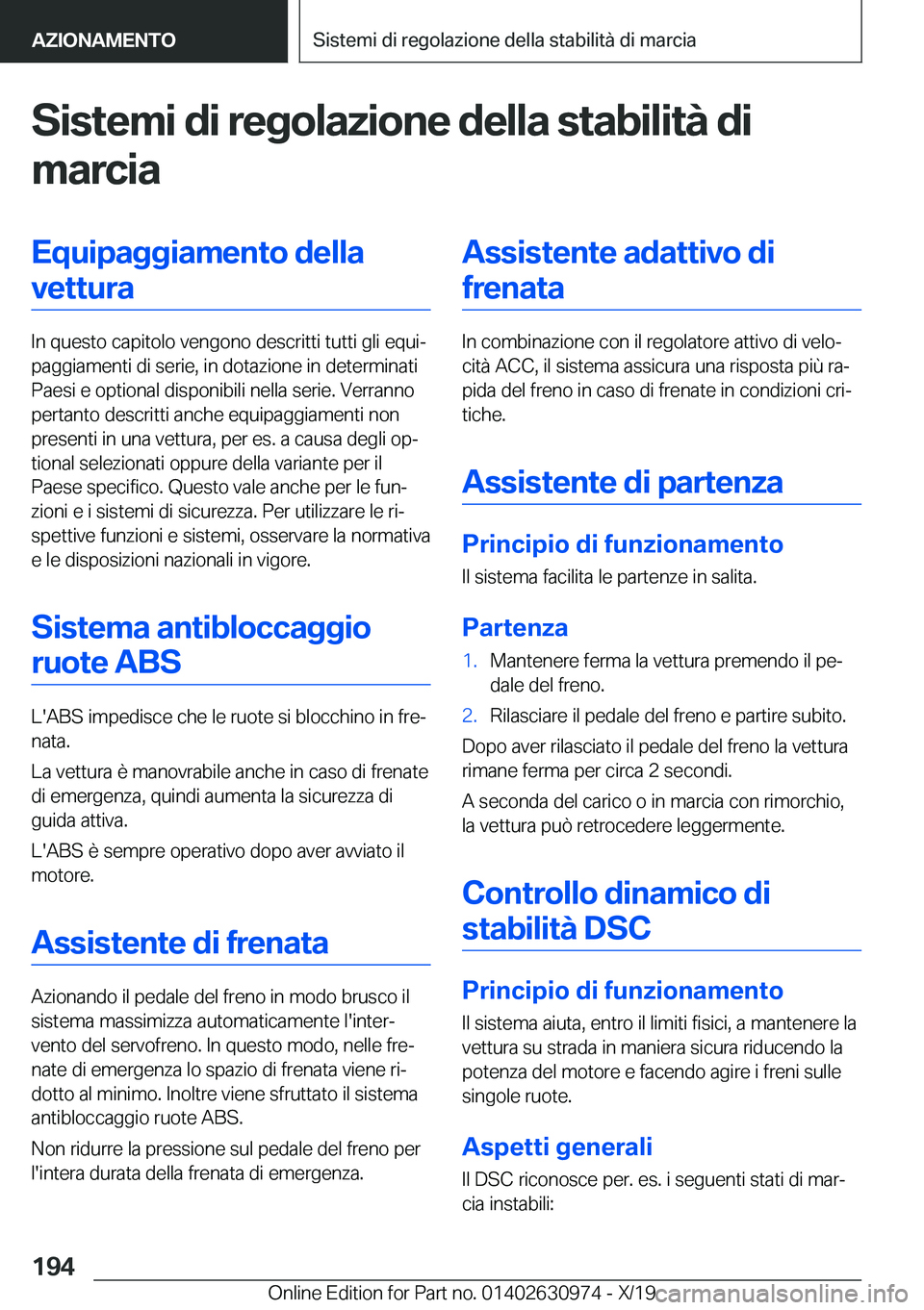BMW 2 SERIES GRAN COUPE 2020  Libretti Di Uso E manutenzione (in Italian) �S�i�s�t�e�m�i��d�i��r�e�g�o�l�a�z�i�o�n�e��d�e�l�l�a��s�t�a�b�i�l�i�t�