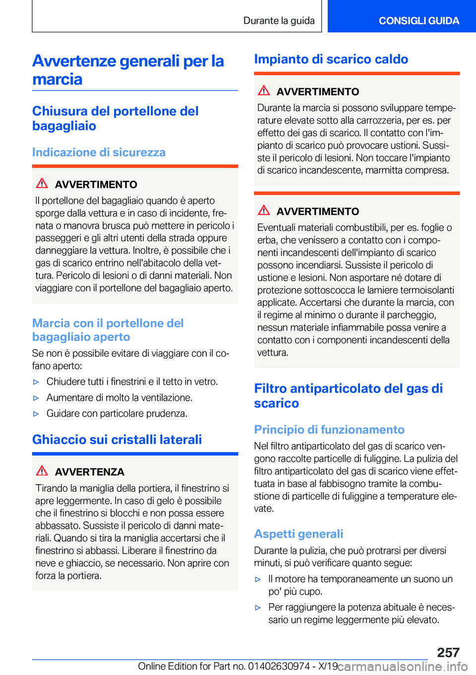 BMW 2 SERIES GRAN COUPE 2020  Libretti Di Uso E manutenzione (in Italian) �A�v�v�e�r�t�e�n�z�e��g�e�n�e�r�a�l�i��p�e�r��l�a�m�a�r�c�i�a
�C�h�i�u�s�u�r�a��d�e�l��p�o�r�t�e�l�l�o�n�e��d�e�l
�b�a�g�a�g�l�i�a�i�o
�I�n�d�i�c�a�z�i�o�n�e��d�i��s�i�c�u�r�e�z�z�a
�A�V�V�E�R
