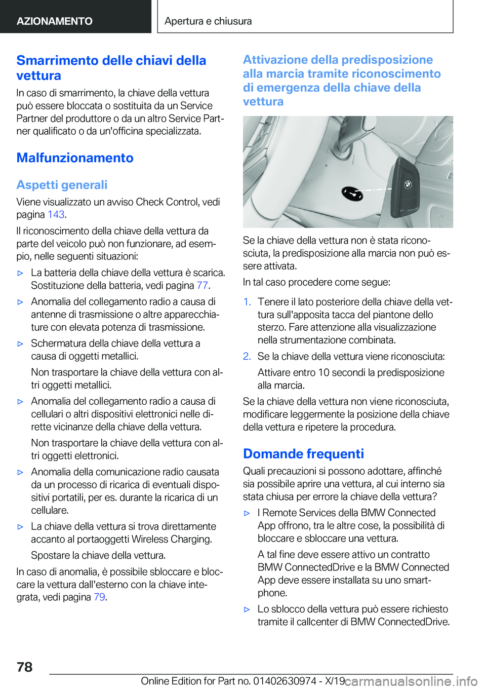 BMW 2 SERIES GRAN COUPE 2020  Libretti Di Uso E manutenzione (in Italian) �S�m�a�r�r�i�m�e�n�t�o��d�e�l�l�e��c�h�i�a�v�i��d�e�l�l�a
�v�e�t�t�u�r�a
�I�n��c�a�s�o��d�i��s�m�a�r�r�i�m�e�n�t�o�,��l�a��c�h�i�a�v�e��d�e�l�l�a��v�e�t�t�u�r�a �p�u�