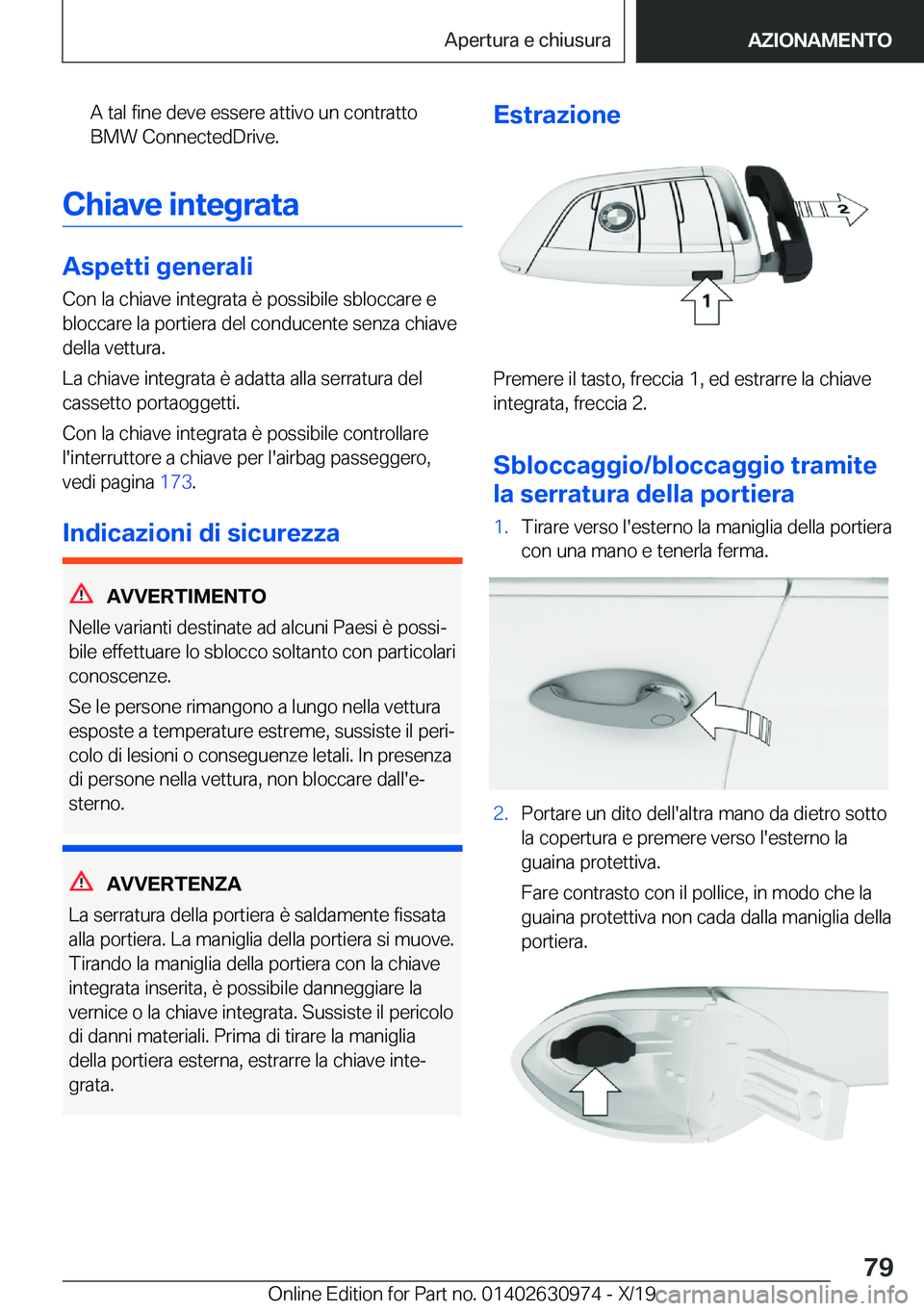 BMW 2 SERIES GRAN COUPE 2020  Libretti Di Uso E manutenzione (in Italian) �A��t�a�l��f�i�n�e��d�e�v�e��e�s�s�e�r�e��a�t�t�i�v�o��u�n��c�o�n�t�r�a�t�t�o�B�M�W��C�o�n�n�e�c�t�e�d�D�r�i�v�e�.
�C�h�i�a�v�e��i�n�t�e�g�r�a�t�a
�A�s�p�e�t�t�i��g�e�n�e�r�a�l�i
�C�o�n��l�