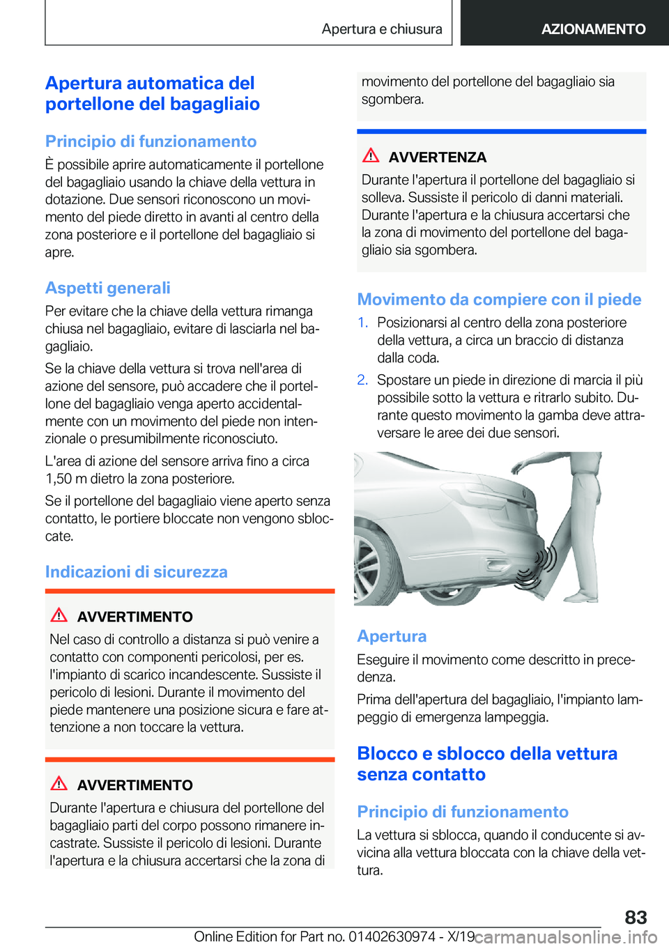 BMW 2 SERIES GRAN COUPE 2020  Libretti Di Uso E manutenzione (in Italian) �A�p�e�r�t�u�r�a��a�u�t�o�m�a�t�i�c�a��d�e�l
�p�o�r�t�e�l�l�o�n�e��d�e�l��b�a�g�a�g�l�i�a�i�o
�P�r�i�n�c�i�p�i�o��d�i��f�u�n�z�i�o�n�a�m�e�n�t�o
�