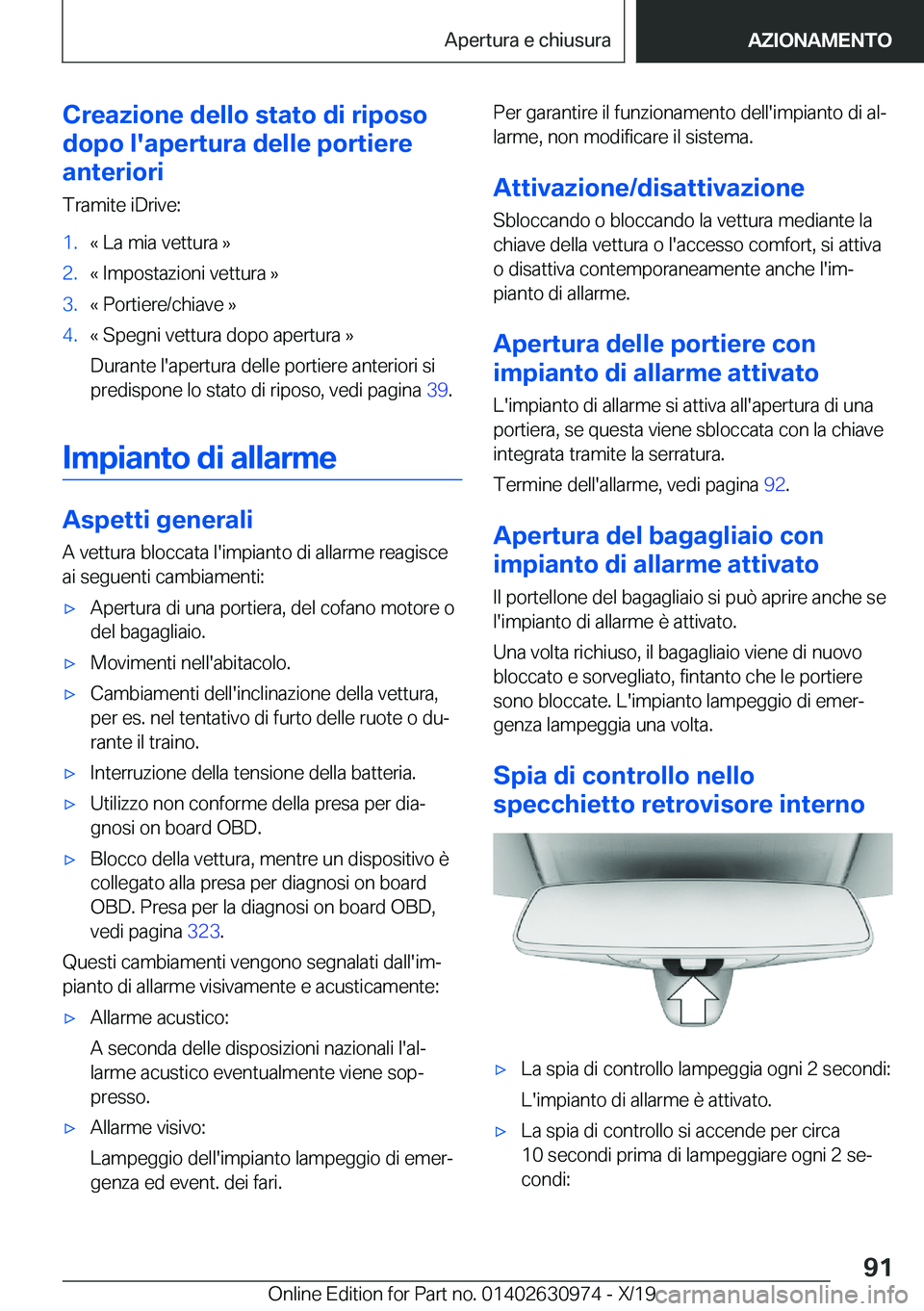 BMW 2 SERIES GRAN COUPE 2020  Libretti Di Uso E manutenzione (in Italian) �C�r�e�a�z�i�o�n�e��d�e�l�l�o��s�t�a�t�o��d�i��r�i�p�o�s�o
�d�o�p�o��l�'�a�p�e�r�t�u�r�a��d�e�l�l�e��p�o�r�t�i�e�r�e
�a�n�t�e�r�i�o�r�i
�T�r�a�m�i�t�e��i�D�r�i�v�e�:�1�.�«��L�a��m�i�a�