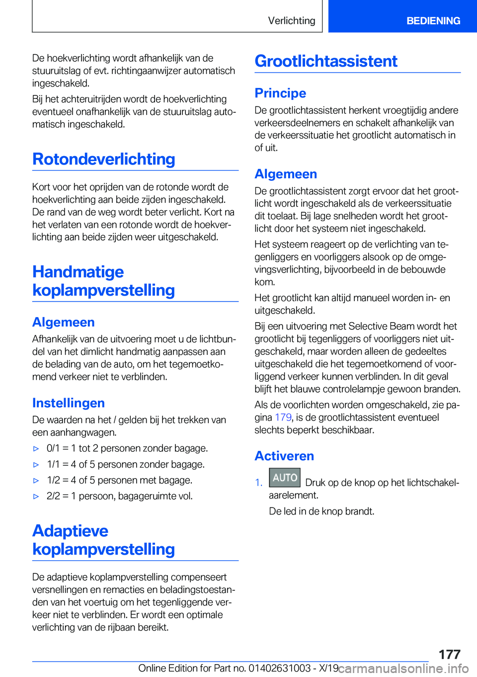 BMW 2 SERIES GRAN COUPE 2020  Instructieboekjes (in Dutch) �D�e��h�o�e�k�v�e�r�l�i�c�h�t�i�n�g��w�o�r�d�t��a�f�h�a�n�k�e�l�i�j�k��v�a�n��d�e
�s�t�u�u�r�u�i�t�s�l�a�g��o�f��e�v�t�.��r�i�c�h�t�i�n�g�a�a�n�w�i�j�z�e�r��a�u�t�o�m�a�t�i�s�c�h
�i�n�g�e�s�c