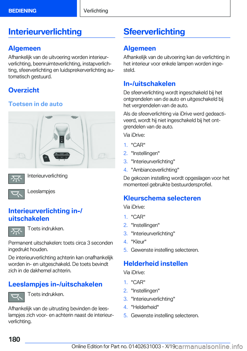 BMW 2 SERIES GRAN COUPE 2020  Instructieboekjes (in Dutch) �I�n�t�e�r�i�e�u�r�v�e�r�l�i�c�h�t�i�n�g
�A�l�g�e�m�e�e�n
�A�f�h�a�n�k�e�l�i�j�k��v�a�n��d�e��u�i�t�v�o�e�r�i�n�g��w�o�r�d�e�n��i�n�t�e�r�i�e�u�rj
�v�e�r�l�i�c�h�t�i�n�g�,��b�e�e�n�r�u�i�m�t�e�