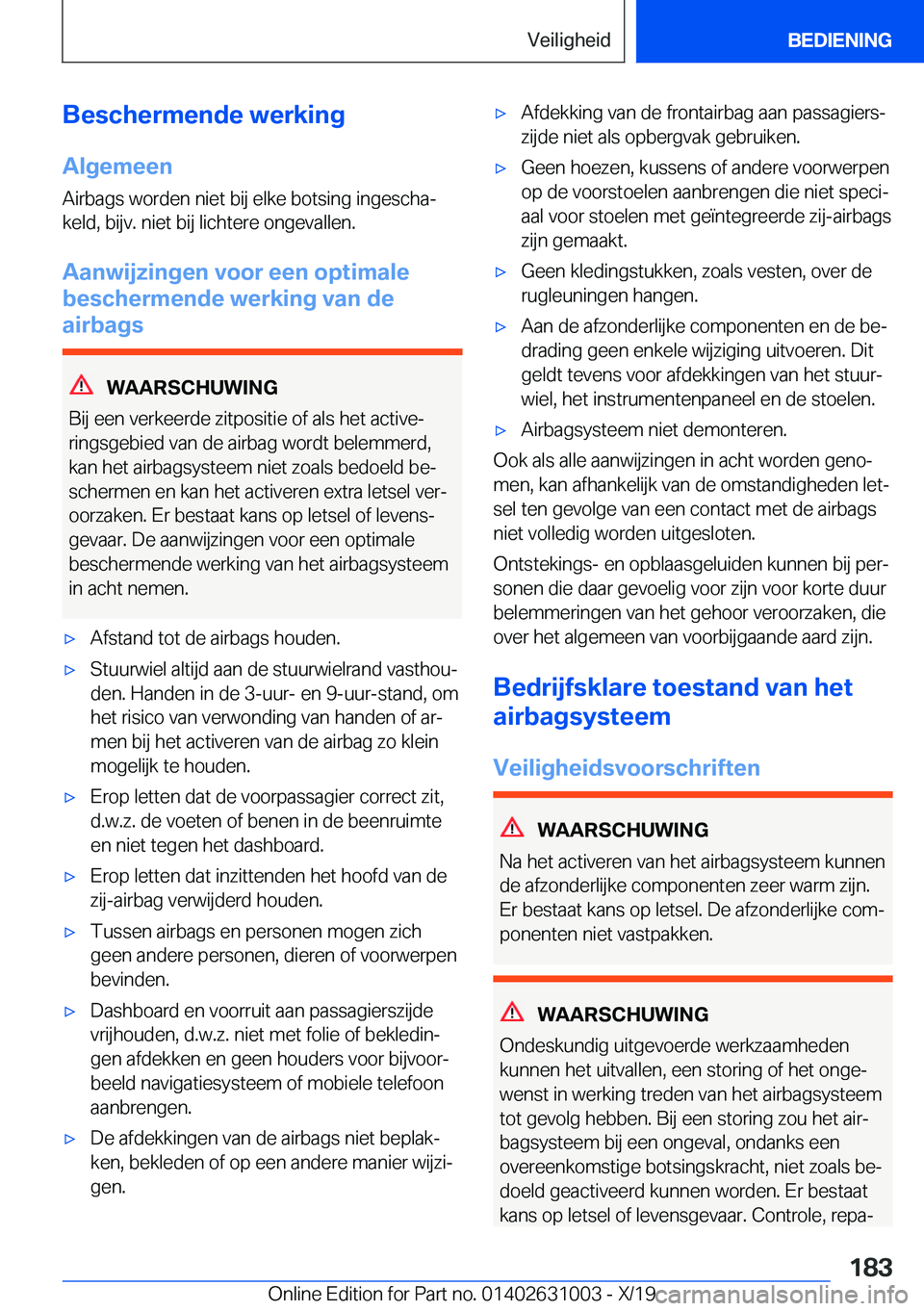 BMW 2 SERIES GRAN COUPE 2020  Instructieboekjes (in Dutch) �B�e�s�c�h�e�r�m�e�n�d�e��w�e�r�k�i�n�g
�A�l�g�e�m�e�e�n
�A�i�r�b�a�g�s��w�o�r�d�e�n��n�i�e�t��b�i�j��e�l�k�e��b�o�t�s�i�n�g��i�n�g�e�s�c�h�aj �k�e�l�d�,��b�i�j�v�.��n�i�e�t��b�i�j��l�i�c�