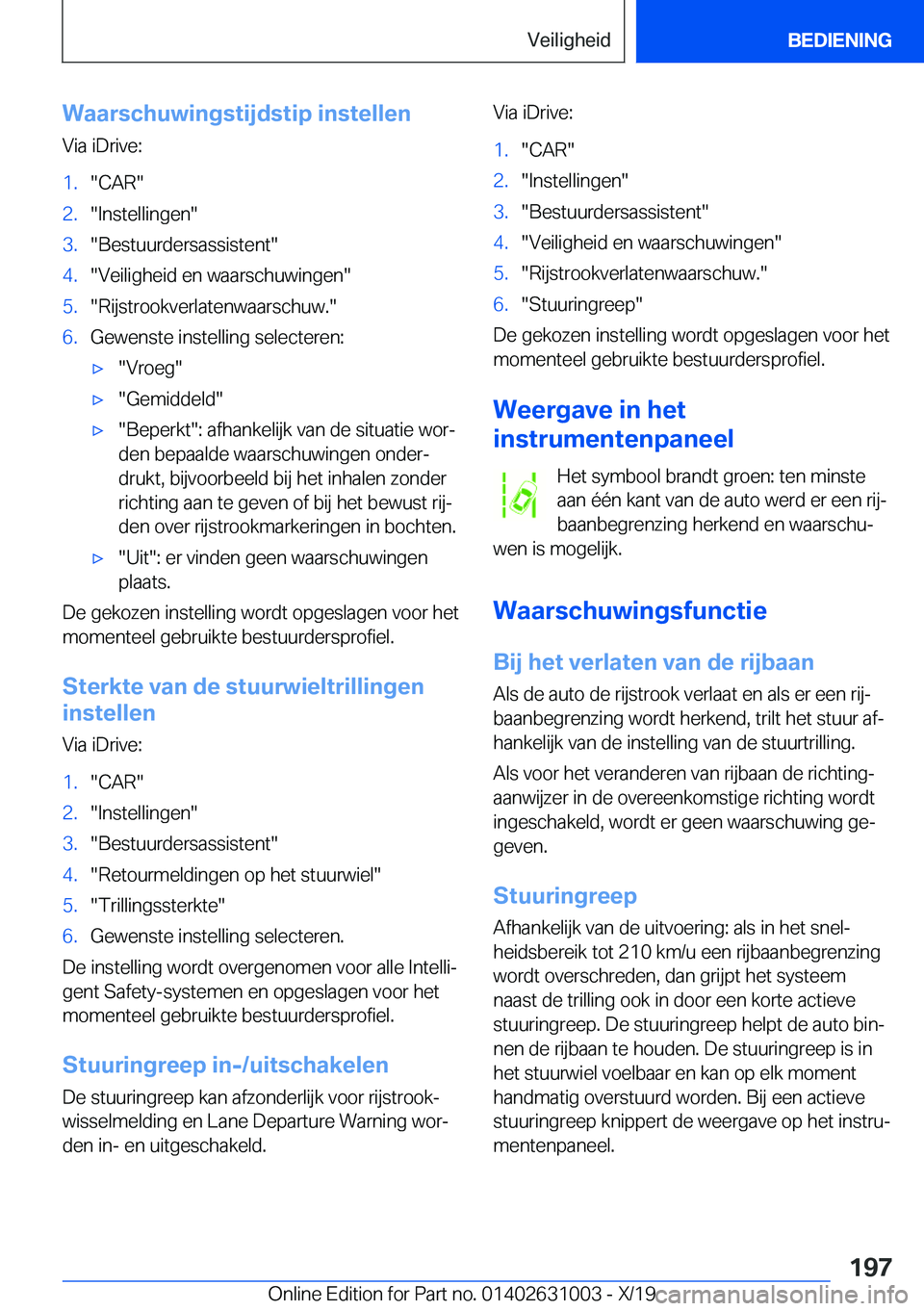 BMW 2 SERIES GRAN COUPE 2020  Instructieboekjes (in Dutch) �W�a�a�r�s�c�h�u�w�i�n�g�s�t�i�j�d�s�t�i�p��i�n�s�t�e�l�l�e�n�V�i�a��i�D�r�i�v�e�:�1�.��C�A�R��2�.��I�n�s�t�e�l�l�i�n�g�e�n��3�.��B�e�s�t�u�u�r�d�e�r�s�a�s�s�i�s�t�e�n�t��4�.��V�e�i�l�i�g�h�e