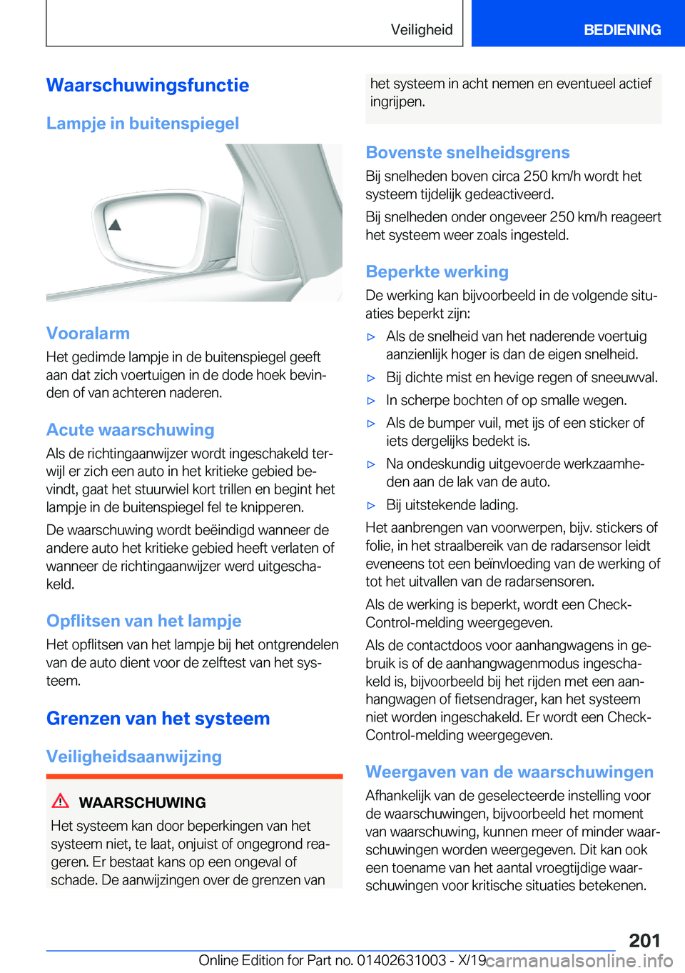 BMW 2 SERIES GRAN COUPE 2020  Instructieboekjes (in Dutch) �W�a�a�r�s�c�h�u�w�i�n�g�s�f�u�n�c�t�i�e
�L�a�m�p�j�e��i�n��b�u�i�t�e�n�s�p�i�e�g�e�l
�V�o�o�r�a�l�a�r�m
�H�e�t��g�e�d�i�m�d�e��l�a�m�p�j�e��i�n��d�e��b�u�i�t�e�n�s�p�i�e�g�e�l��g�e�e�f�t
�a�a