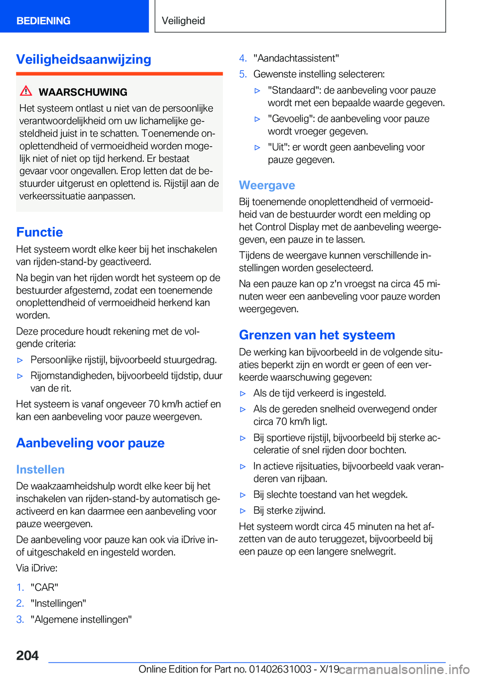 BMW 2 SERIES GRAN COUPE 2020  Instructieboekjes (in Dutch) �V�e�i�l�i�g�h�e�i�d�s�a�a�n�w�i�j�z�i�n�g
�W�A�A�R�S�C�H�U�W�I�N�G
�H�e�t��s�y�s�t�e�e�m��o�n�t�l�a�s�t��u��n�i�e�t��v�a�n��d�e��p�e�r�s�o�o�n�l�i�j�k�e
�v�e�r�a�n�t�w�o�o�r�d�e�l�i�j�k�h�e�i�