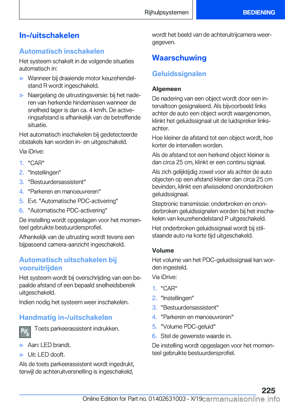 BMW 2 SERIES GRAN COUPE 2020  Instructieboekjes (in Dutch) �I�n�-�/�u�i�t�s�c�h�a�k�e�l�e�n
�A�u�t�o�m�a�t�i�s�c�h��i�n�s�c�h�a�k�e�l�e�n �H�e�t��s�y�s�t�e�e�m��s�c�h�a�k�e�l�t��i�n��d�e��v�o�l�g�e�n�d�e��s�i�t�u�a�t�i�e�s
�a�u�t�o�m�a�t�i�s�c�h��i�n�