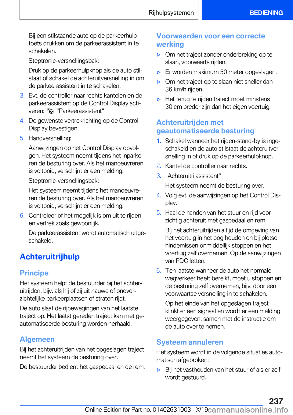 BMW 2 SERIES GRAN COUPE 2020  Instructieboekjes (in Dutch) �B�i�j��e�e�n��s�t�i�l�s�t�a�a�n�d�e��a�u�t�o��o�p��d�e��p�a�r�k�e�e�r�h�u�l�pj
�t�o�e�t�s��d�r�u�k�k�e�n��o�m��d�e��p�a�r�k�e�e�r�a�s�s�i�s�t�e�n�t��i�n��t�e
�s�c�h�a�k�e�l�e�n�.
�S�t�e�