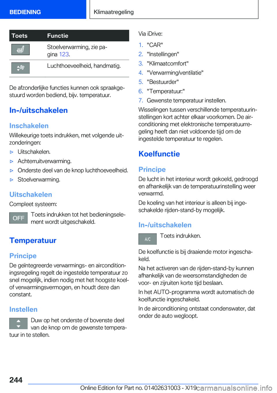 BMW 2 SERIES GRAN COUPE 2020  Instructieboekjes (in Dutch) �T�o�e�t�s�F�u�n�c�t�i�e�S�t�o�e�l�v�e�r�w�a�r�m�i�n�g�,��z�i�e��p�aj
�g�i�n�a� �1�2�3�.�L�u�c�h�t�h�o�e�v�e�e�l�h�e�i�d�,��h�a�n�d�m�a�t�i�g�.
�D�e��a�f�z�o�n�d�e�r�l�i�j�k�e��f�u�n�c�t�i�e�s�