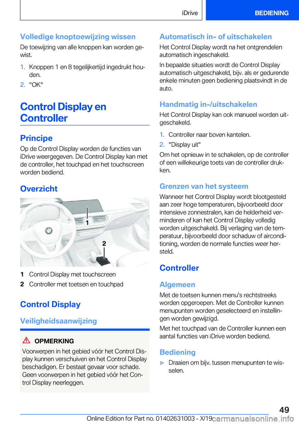 BMW 2 SERIES GRAN COUPE 2020  Instructieboekjes (in Dutch) �V�o�l�l�e�d�i�g�e��k�n�o�p�t�o�e�w�i�j�z�i�n�g��w�i�s�s�e�n�D�e��t�o�e�w�i�j�z�i�n�g��v�a�n��a�l�l�e��k�n�o�p�p�e�n��k�a�n��w�o�r�d�e�n��g�ej
�w�i�s�t�.�1�.�K�n�o�p�p�e�n��1��e�n��8��t�