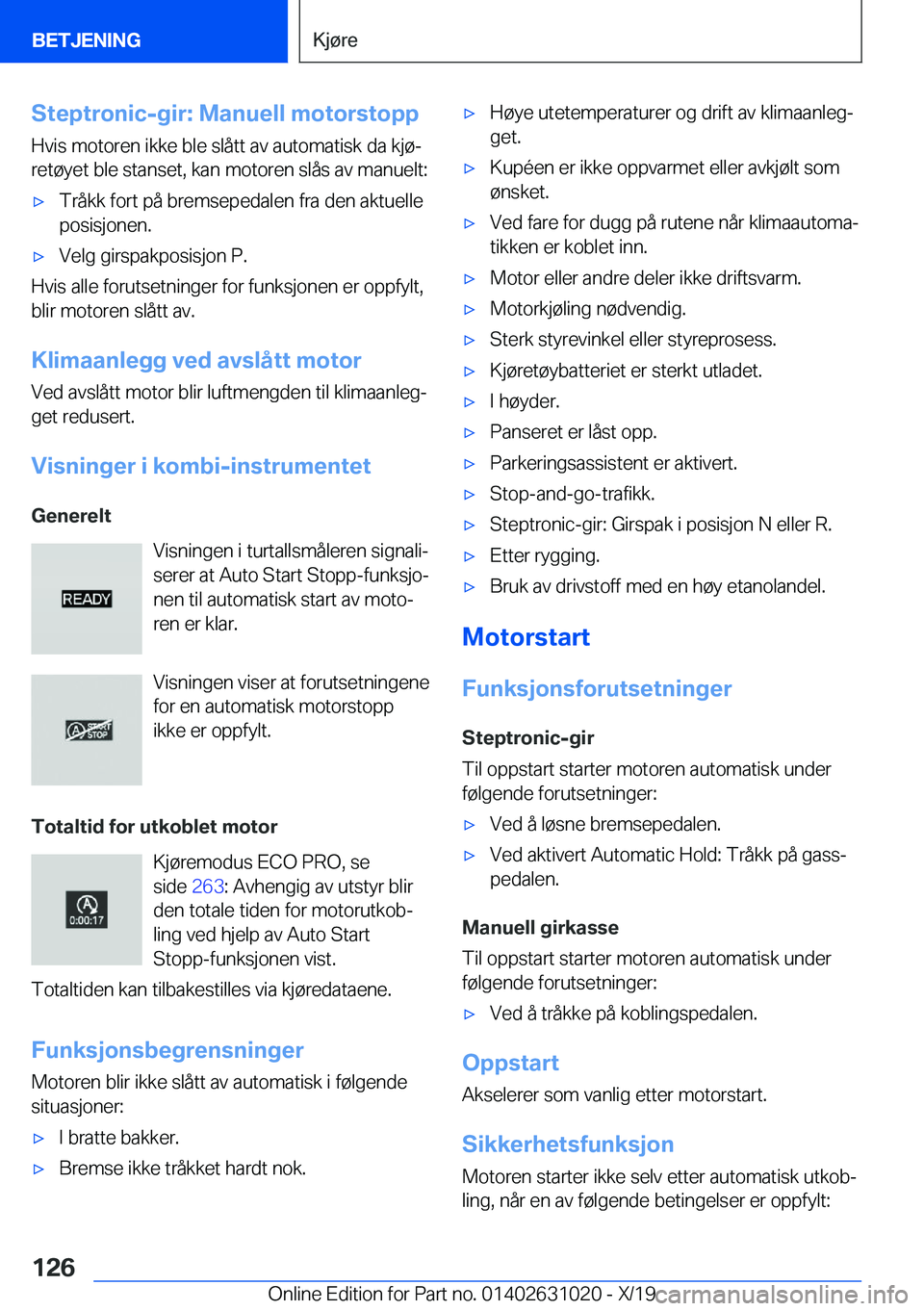 BMW 2 SERIES GRAN COUPE 2020  InstruksjonsbØker (in Norwegian) �S�t�e�p�t�r�o�n�i�c�-�g�i�r�:��M�a�n�u�e�l�l��m�o�t�o�r�s�t�o�p�p�H�v�i�s��m�o�t�o�r�e�n��i�k�k�e��b�l�e��s�l�å�t�t��a�v��a�u�t�o�m�a�t�i�s�k��d�a��k�j�