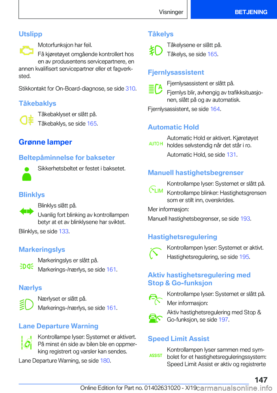 BMW 2 SERIES GRAN COUPE 2020  InstruksjonsbØker (in Norwegian) �U�t�s�l�i�p�p�M�o�t�o�r�f�u�n�k�s�j�o�n��h�a�r��f�e�i�l�.
�F�å��k�j�