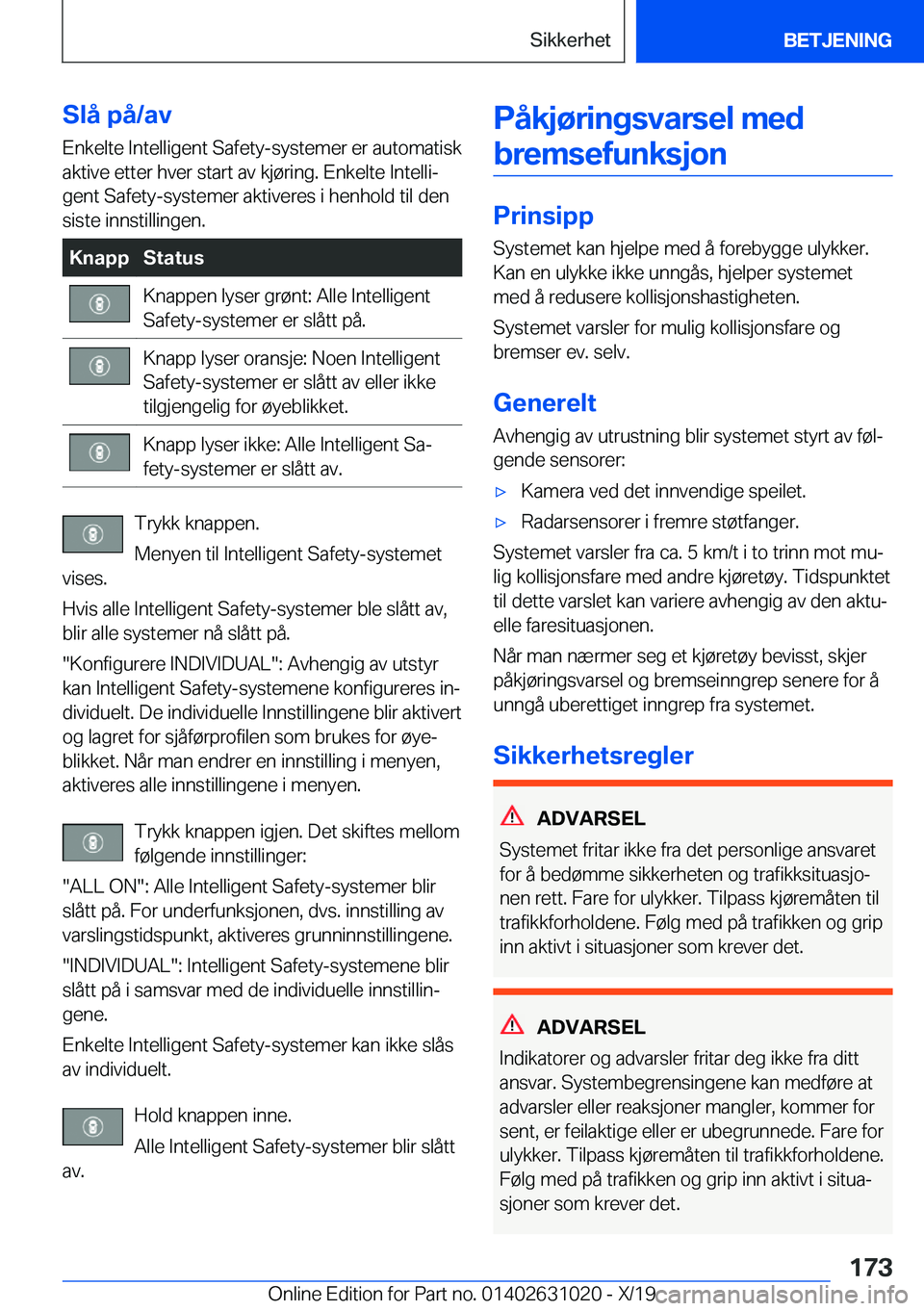 BMW 2 SERIES GRAN COUPE 2020  InstruksjonsbØker (in Norwegian) �S�l�å��p�å�/�a�v�E�n�k�e�l�t�e��I�n�t�e�l�l�i�g�e�n�t��S�a�f�e�t�y�-�s�y�s�t�e�m�e�r��e�r��a�u�t�o�m�a�t�i�s�k�a�k�t�i�v�e��e�t�t�e�r��h�v�e�r��s�t�a�r�t��a�v��k�j�