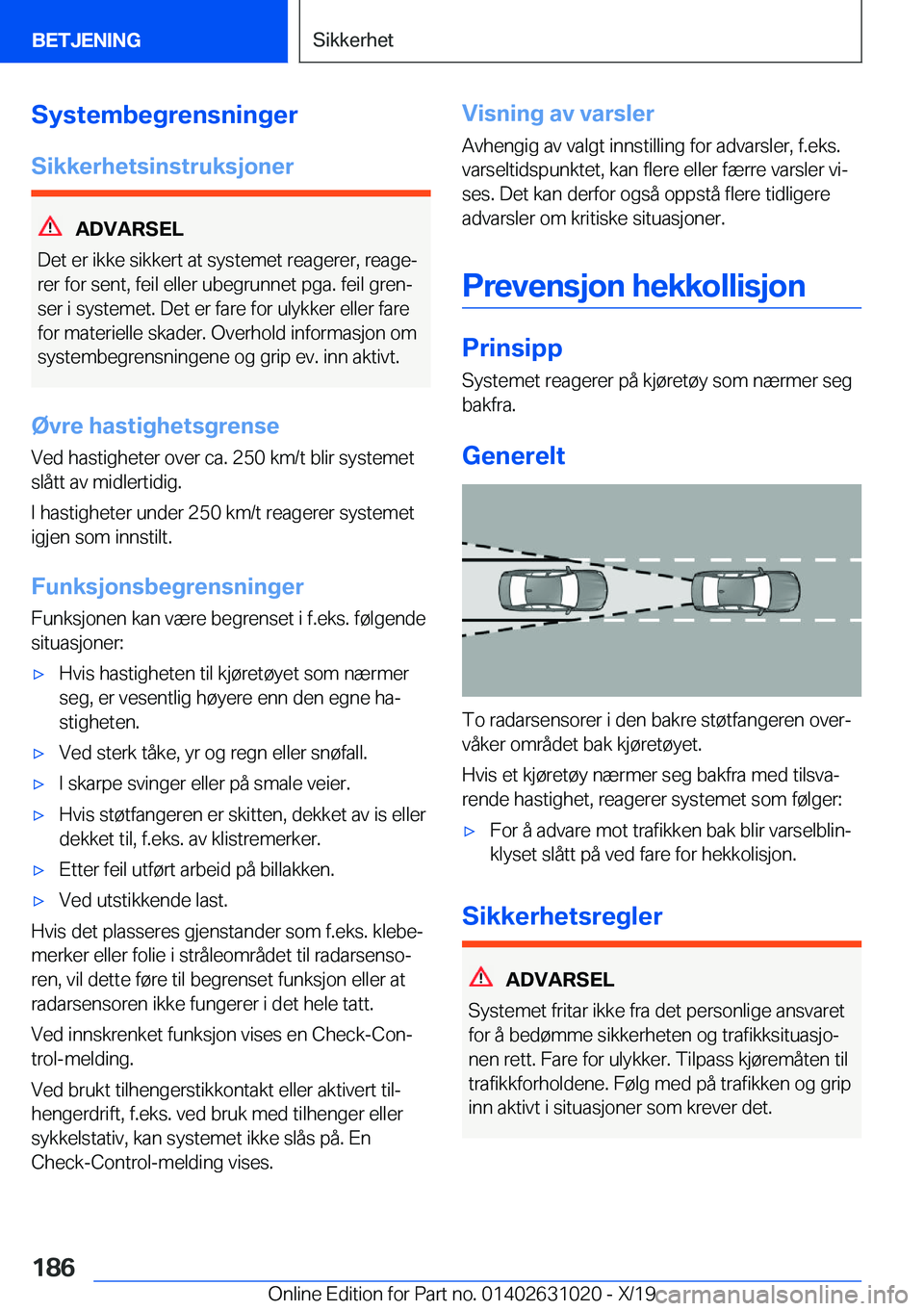 BMW 2 SERIES GRAN COUPE 2020  InstruksjonsbØker (in Norwegian) �S�y�s�t�e�m�b�e�g�r�e�n�s�n�i�n�g�e�r
�S�i�k�k�e�r�h�e�t�s�i�n�s�t�r�u�k�s�j�o�n�e�r
�A�D�V�A�R�S�E�L
�D�e�t��e�r��i�k�k�e��s�i�k�k�e�r�t��a�t��s�y�s�t�e�m�e�t��r�e�a�g�e�r�e�r�,��r�e�a�g�ej 