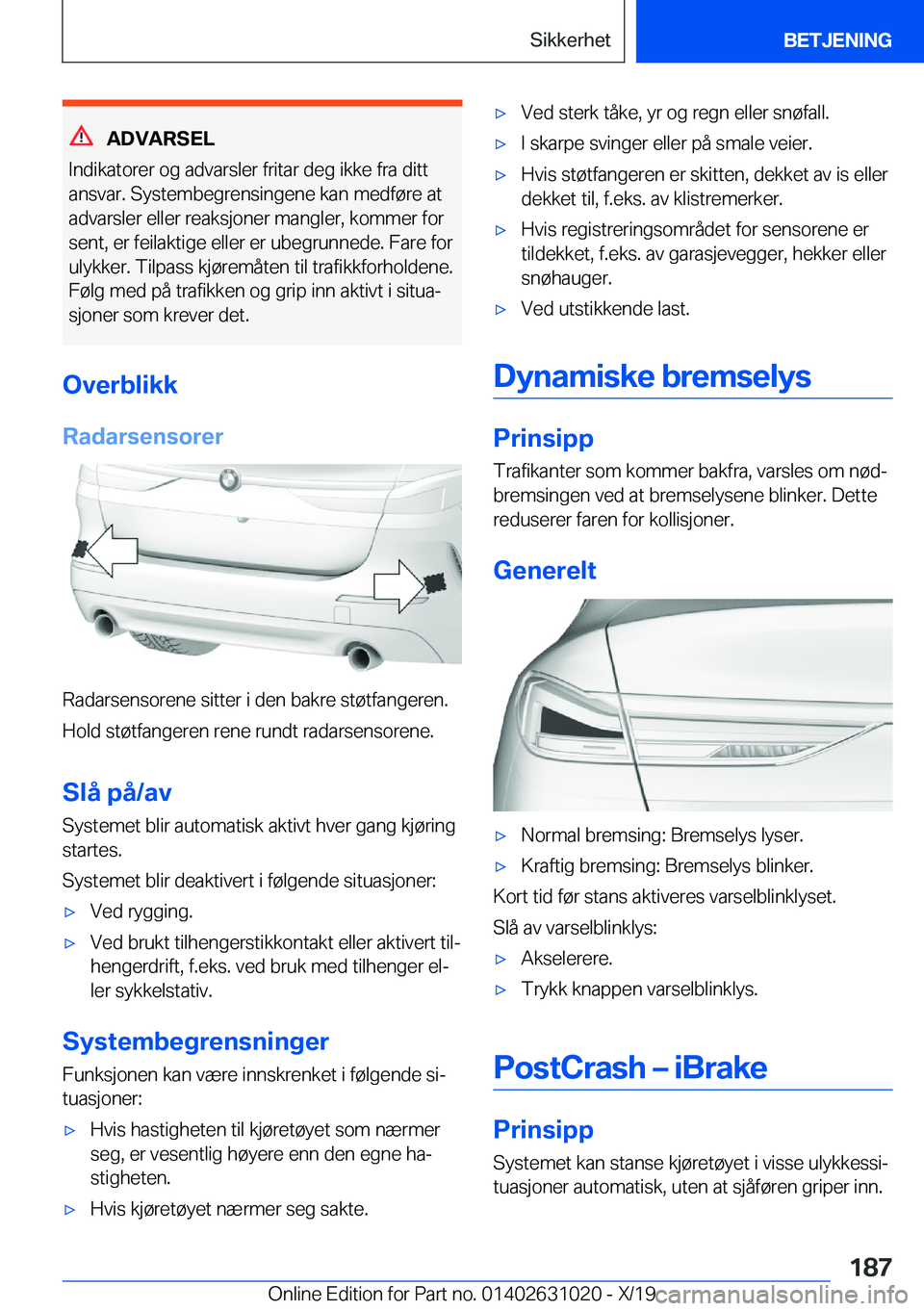 BMW 2 SERIES GRAN COUPE 2020  InstruksjonsbØker (in Norwegian) �A�D�V�A�R�S�E�L
�I�n�d�i�k�a�t�o�r�e�r��o�g��a�d�v�a�r�s�l�e�r��f�r�i�t�a�r��d�e�g��i�k�k�e��f�r�a��d�i�t�t �a�n�s�v�a�r�.��S�y�s�t�e�m�b�e�g�r�e�n�s�i�n�g�e�n�e��k�a�n��m�e�d�f�