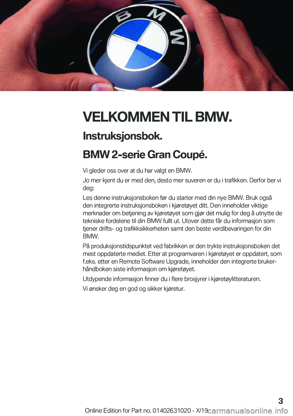 BMW 2 SERIES GRAN COUPE 2020  InstruksjonsbØker (in Norwegian) �V�E�L�K�O�M�M�E�N��T�I�L��B�M�W�.�I�n�s�t�r�u�k�s�j�o�n�s�b�o�k�.
�B�M�W��2�-�s�e�r�i�e��G�r�a�n��C�o�u�p�