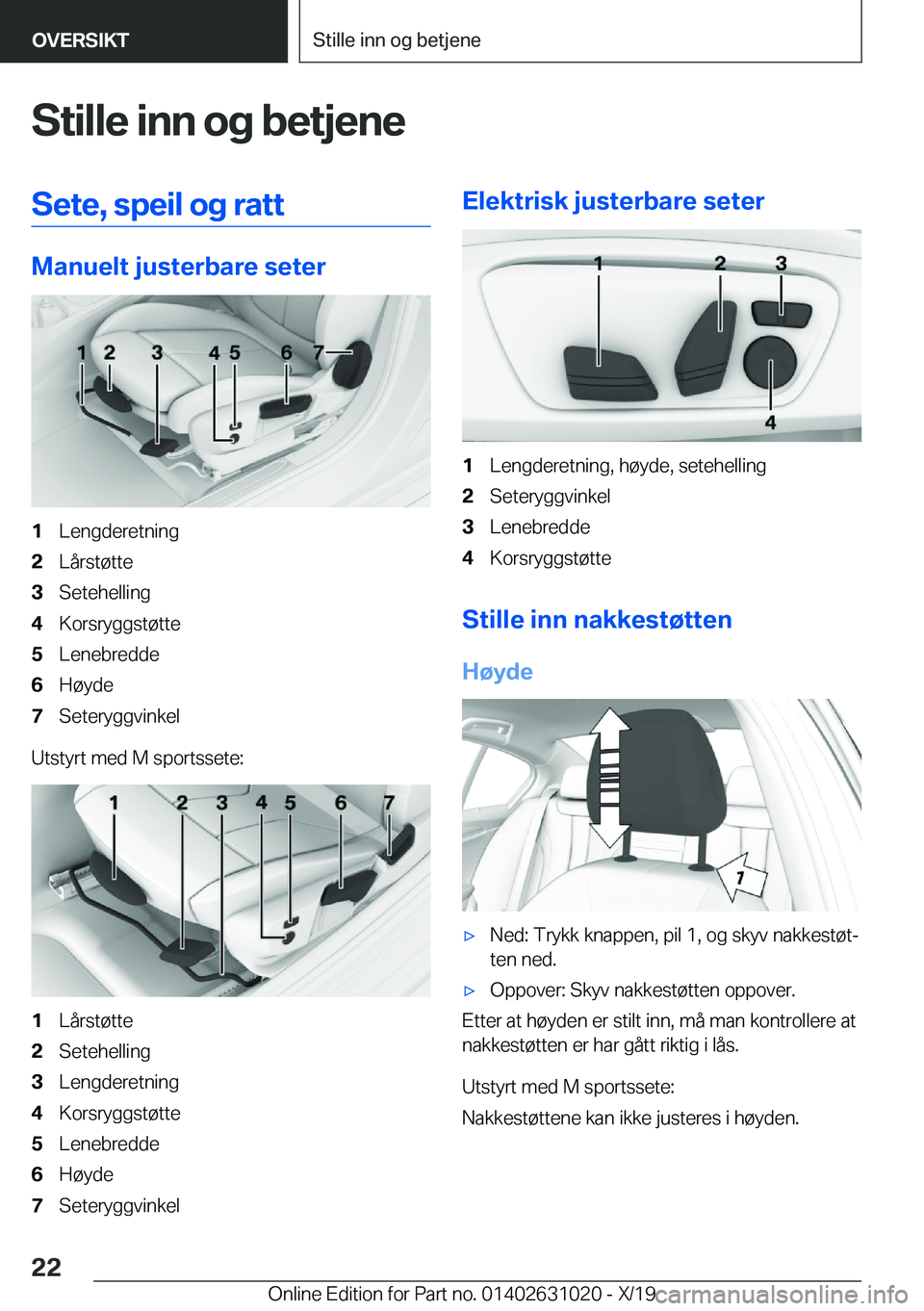 BMW 2 SERIES GRAN COUPE 2020  InstruksjonsbØker (in Norwegian) �S�t�i�l�l�e��i�n�n��o�g��b�e�t�j�e�n�e�S�e�t�e�,��s�p�e�i�l��o�g��r�a�t�t
�M�a�n�u�e�l�t��j�u�s�t�e�r�b�a�r�e��s�e�t�e�r
�1�L�e�n�g�d�e�r�e�t�n�i�n�g�2�L�å�r�s�t�