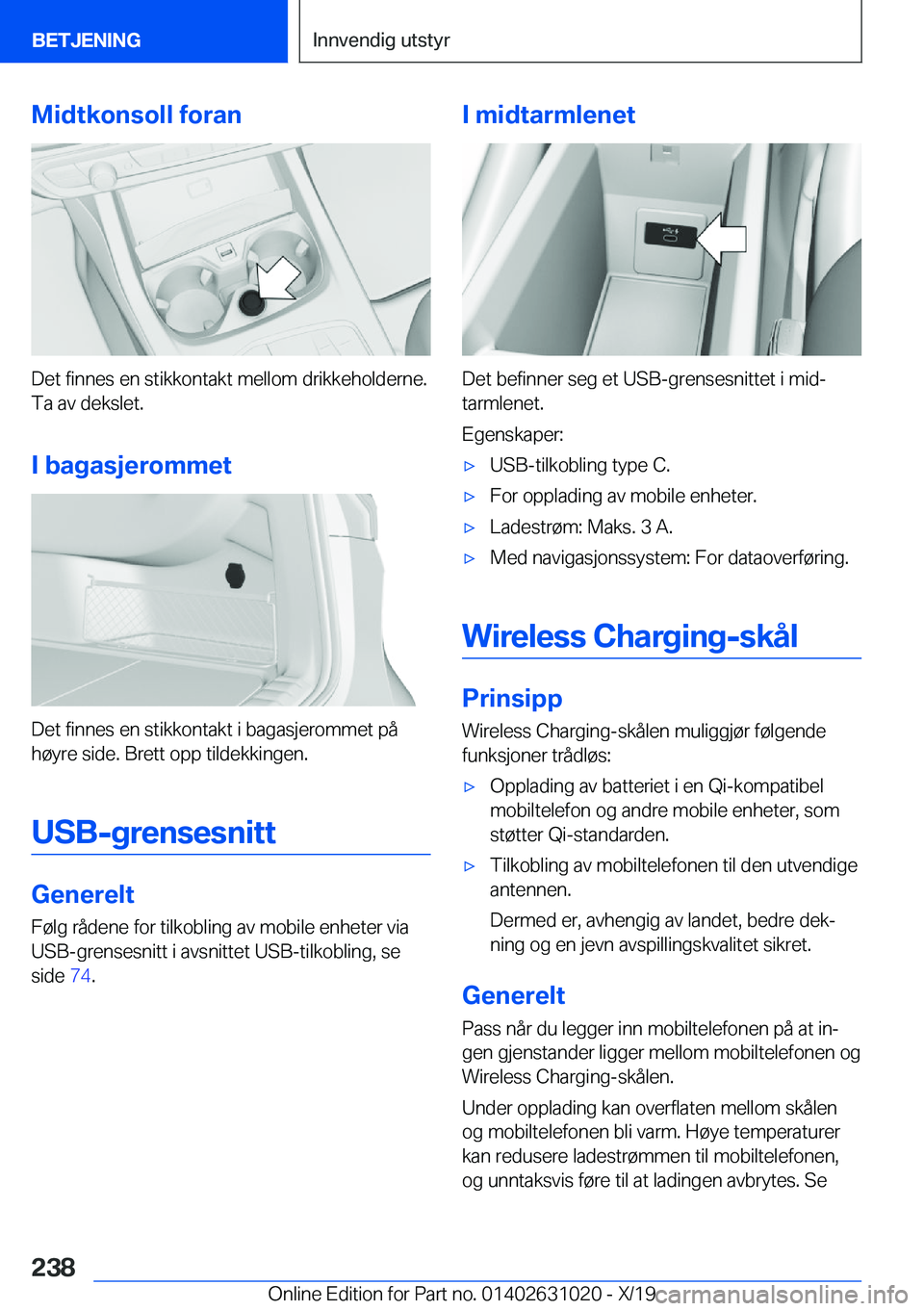 BMW 2 SERIES GRAN COUPE 2020  InstruksjonsbØker (in Norwegian) �M�i�d�t�k�o�n�s�o�l�l��f�o�r�a�n
�D�e�t��f�i�n�n�e�s��e�n��s�t�i�k�k�o�n�t�a�k�t��m�e�l�l�o�m��d�r�i�k�k�e�h�o�l�d�e�r�n�e�.
�T�a��a�v��d�e�k�s�l�e�t�.
�I��b�a�g�a�s�j�e�r�o�m�m�e�t
�D�e�t�