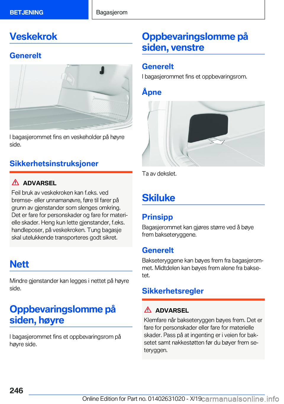BMW 2 SERIES GRAN COUPE 2020  InstruksjonsbØker (in Norwegian) �V�e�s�k�e�k�r�o�k
�G�e�n�e�r�e�l�t
�I��b�a�g�a�s�j�e�r�o�m�m�e�t��f�i�n�s��e�n��v�e�s�k�e�h�o�l�d�e�r��p�å��h�