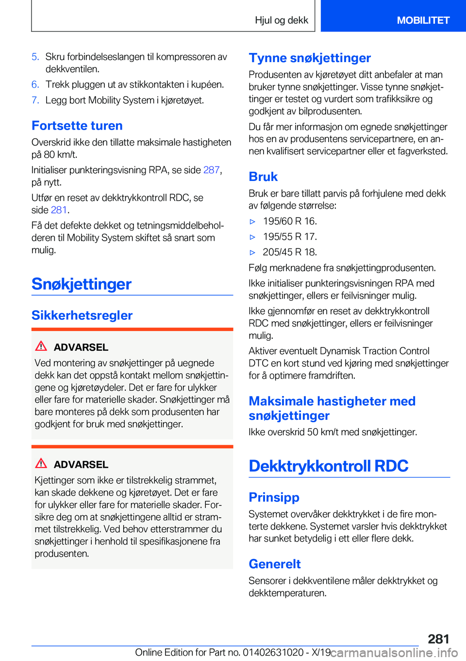 BMW 2 SERIES GRAN COUPE 2020  InstruksjonsbØker (in Norwegian) �5�.�S�k�r�u��f�o�r�b�i�n�d�e�l�s�e�s�l�a�n�g�e�n��t�i�l��k�o�m�p�r�e�s�s�o�r�e�n��a�v
�d�e�k�k�v�e�n�t�i�l�e�n�.�6�.�T�r�e�k�k��p�l�u�g�g�e�n��u�t��a�v��s�t�i�k�k�o�n�t�a�k�t�e�n��i��k�u�p�