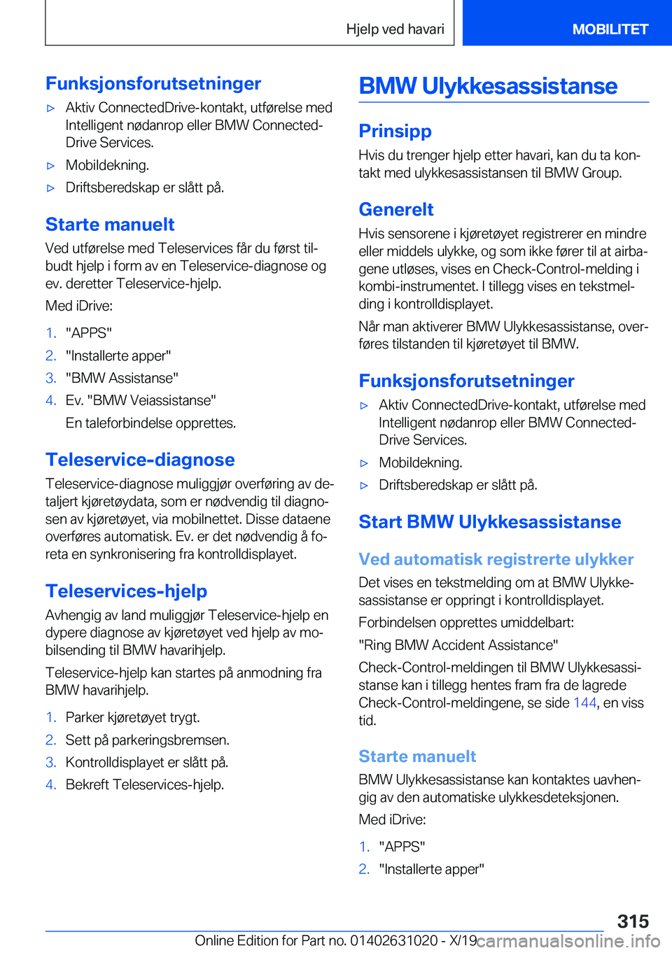 BMW 2 SERIES GRAN COUPE 2020  InstruksjonsbØker (in Norwegian) �F�u�n�k�s�j�o�n�s�f�o�r�u�t�s�e�t�n�i�n�g�e�r'x�A�k�t�i�v��C�o�n�n�e�c�t�e�d�D�r�i�v�e�-�k�o�n�t�a�k�t�,��u�t�f�