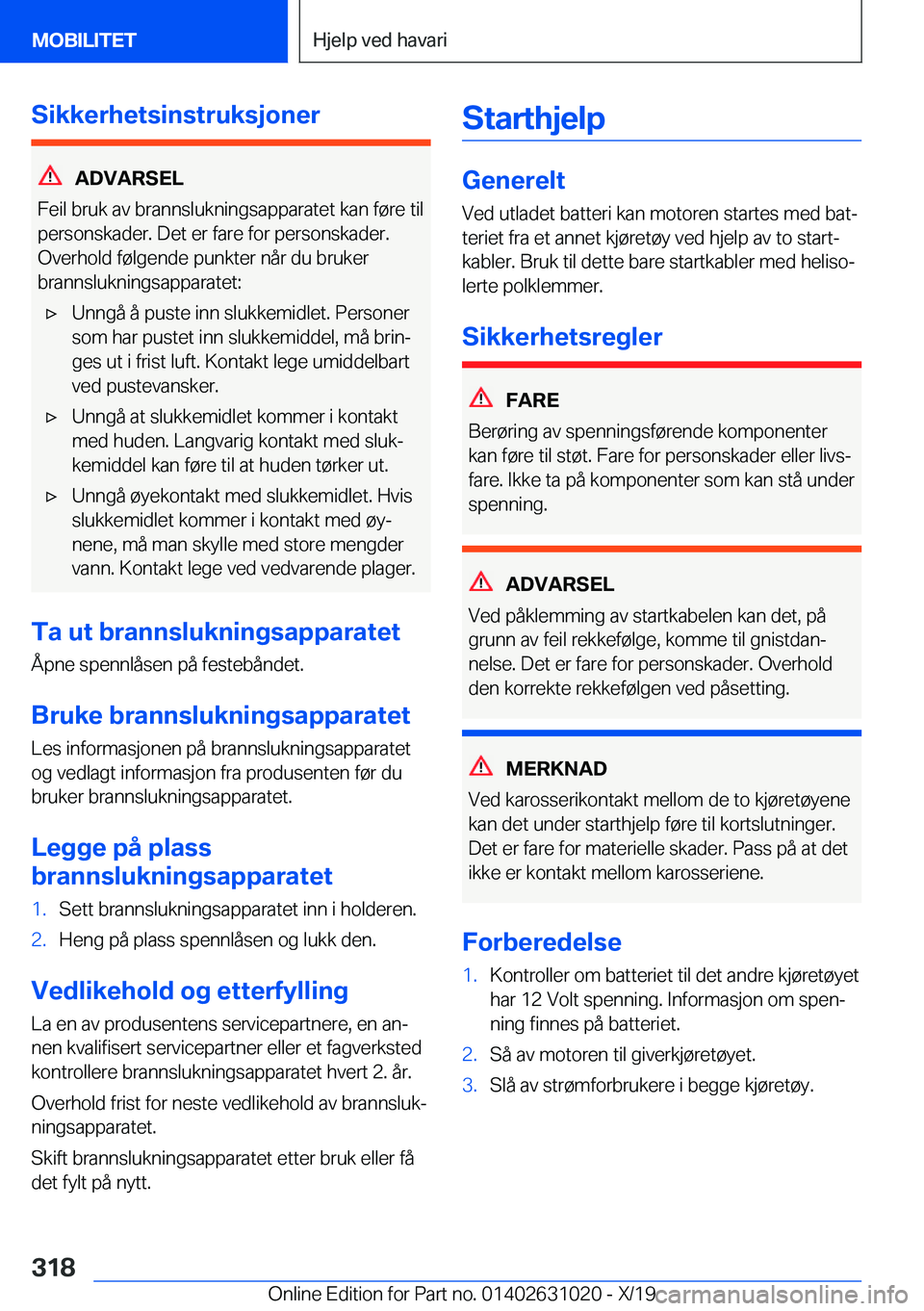 BMW 2 SERIES GRAN COUPE 2020  InstruksjonsbØker (in Norwegian) �S�i�k�k�e�r�h�e�t�s�i�n�s�t�r�u�k�s�j�o�n�e�r
�A�D�V�A�R�S�E�L
�F�e�i�l��b�r�u�k��a�v��b�r�a�n�n�s�l�u�k�n�i�n�g�s�a�p�p�a�r�a�t�e�t��k�a�n��f�