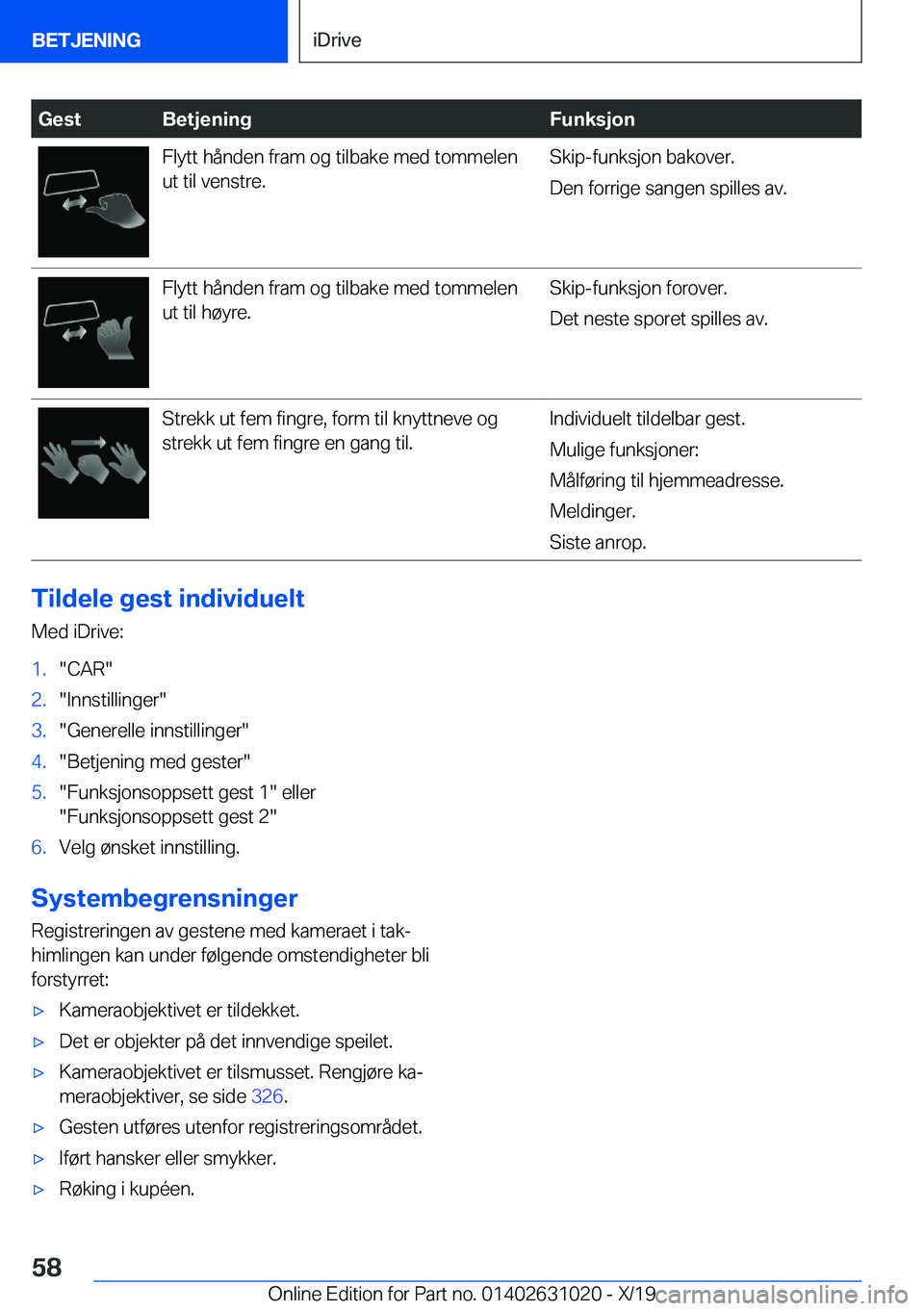 BMW 2 SERIES GRAN COUPE 2020  InstruksjonsbØker (in Norwegian) �G�e�s�t�B�e�t�j�e�n�i�n�g�F�u�n�k�s�j�o�n�F�l�y�t�t��h�å�n�d�e�n��f�r�a�m��o�g��t�i�l�b�a�k�e��m�e�d��t�o�m�m�e�l�e�n�u�t��t�i�l��v�e�n�s�t�r�e�.�S�k�i�p�-�f�u�n�k�s�j�o�n��b�a�k�o�v�e�r�.

