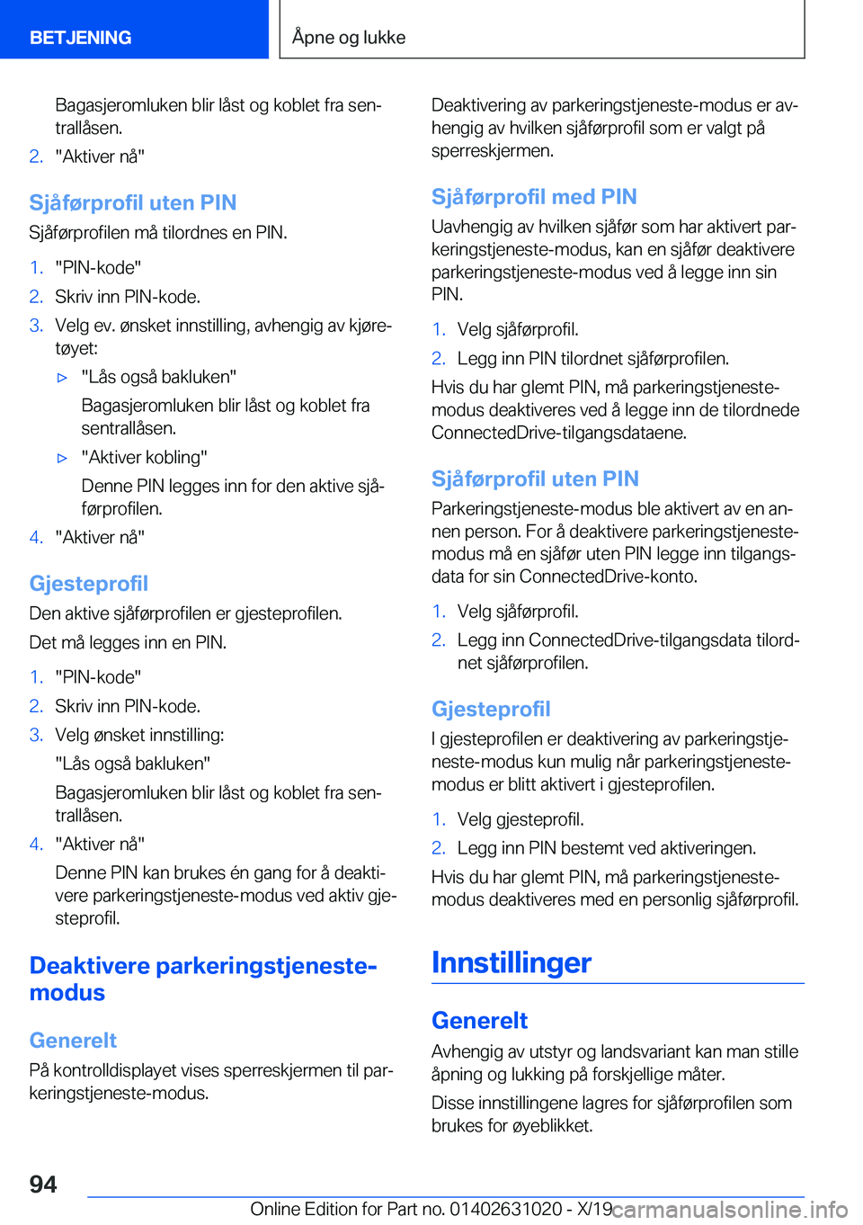 BMW 2 SERIES GRAN COUPE 2020  InstruksjonsbØker (in Norwegian) �B�a�g�a�s�j�e�r�o�m�l�u�k�e�n��b�l�i�r��l�å�s�t��o�g��k�o�b�l�e�t��f�r�a��s�e�nj
�t�r�a�l�l�å�s�e�n�.�2�.��A�k�t�i�v�e�r��n�å�
�S�j�å�f�