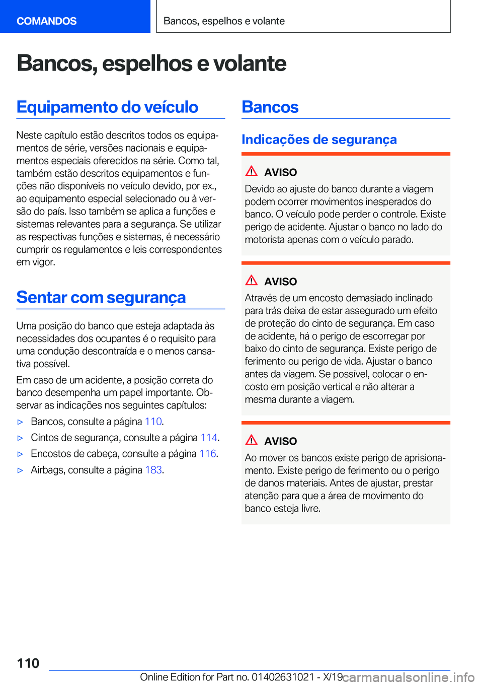 BMW 2 SERIES GRAN COUPE 2020  Manual do condutor (in Portuguese) �B�a�n�c�o�s�,��e�s�p�e�l�h�o�s��e��v�o�l�a�n�t�e�E�q�u�i�p�a�m�e�n�t�o��d�o��v�e�