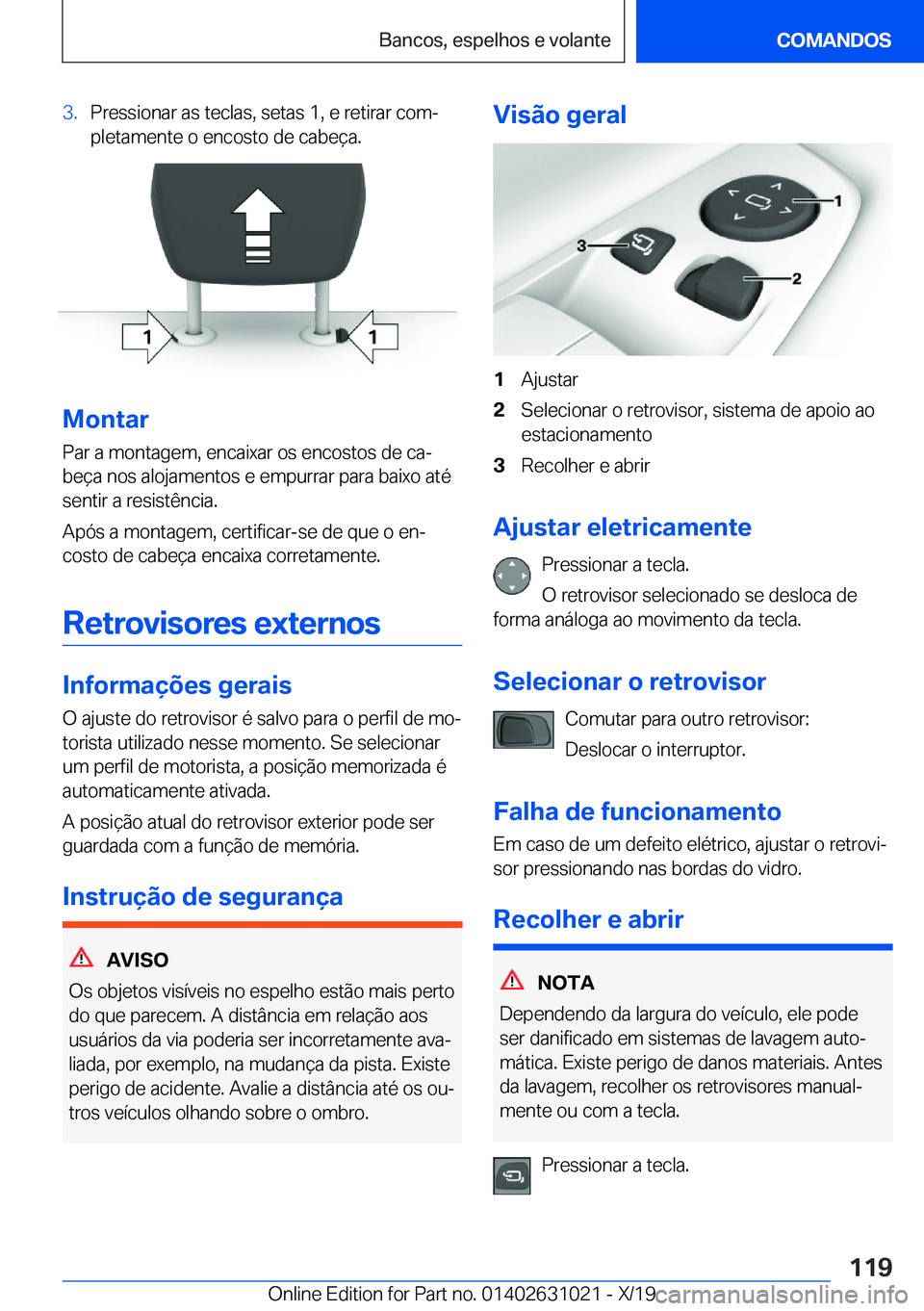 BMW 2 SERIES GRAN COUPE 2020  Manual do condutor (in Portuguese) �3�.�P�r�e�s�s�i�o�n�a�r��a�s��t�e�c�l�a�s�,��s�e�t�a�s��1�,��e��r�e�t�i�r�a�r��c�o�mª�p�l�e�t�a�m�e�n�t�e��o��e�n�c�o�s�t�o��d�e��c�a�b�e�